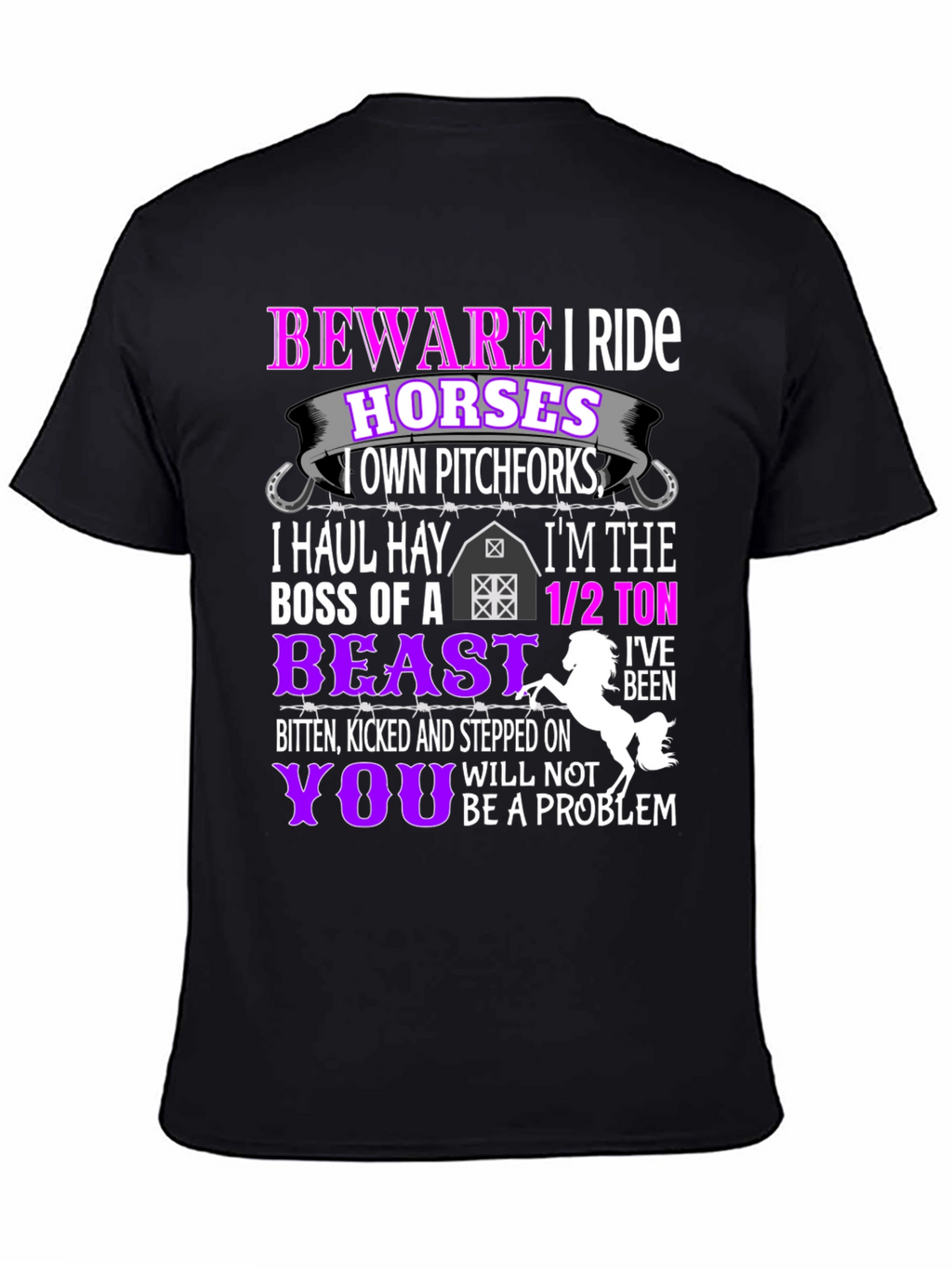 Beware I Ride Horses T-Shirt