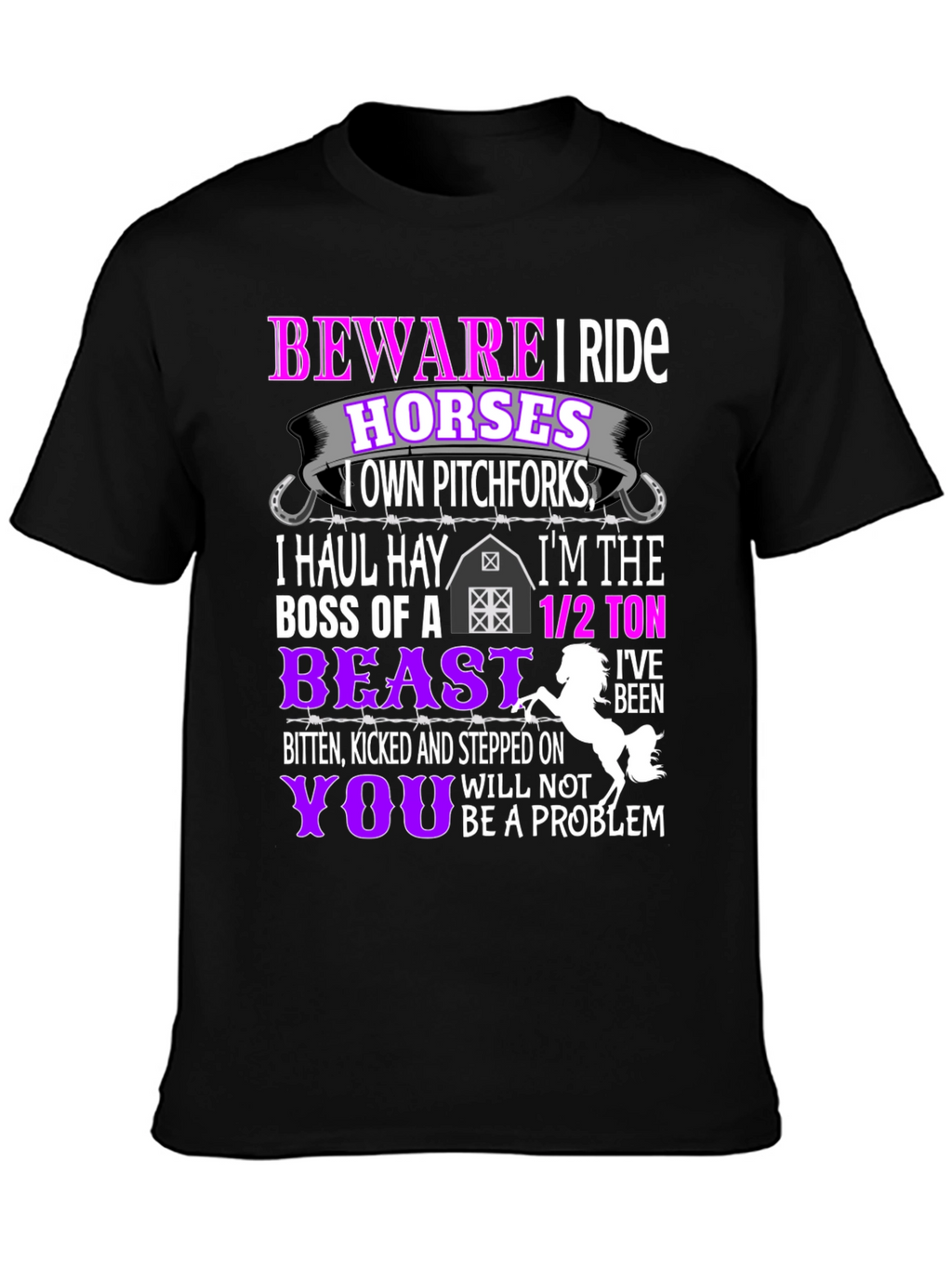 Beware I Ride Horses T-Shirt