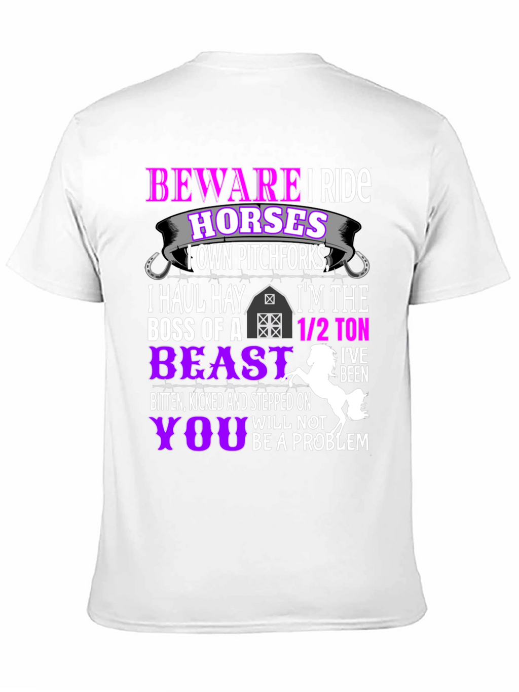 Beware I Ride Horses T-Shirt