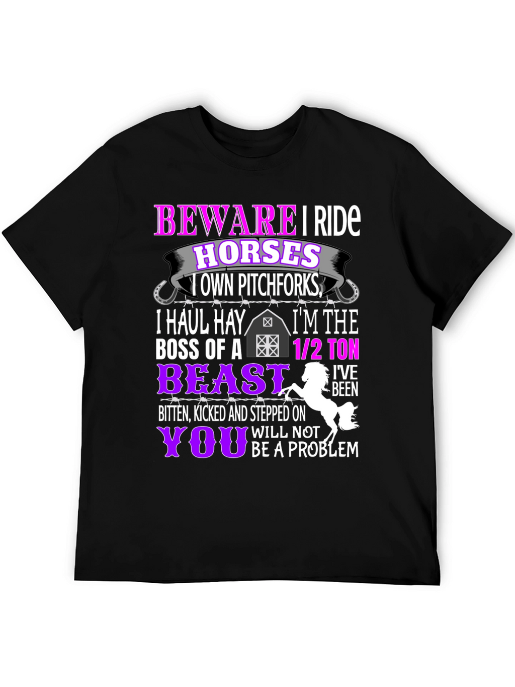 Beware I Ride Horses T-Shirt