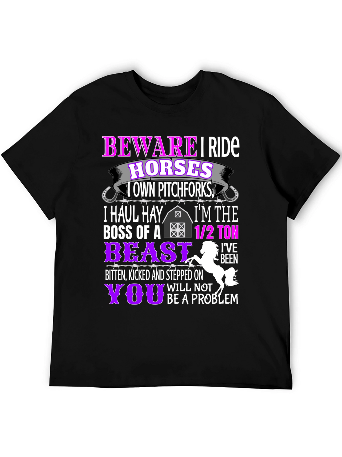 Beware I Ride Horses T-Shirt