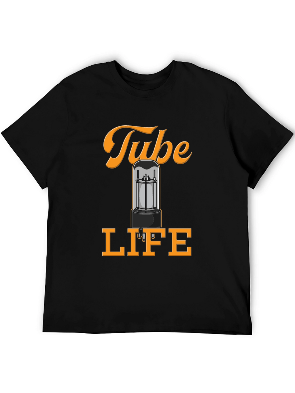 Tube Life T-Shirt - Amplifier Vacuum Tube Graphic Tee