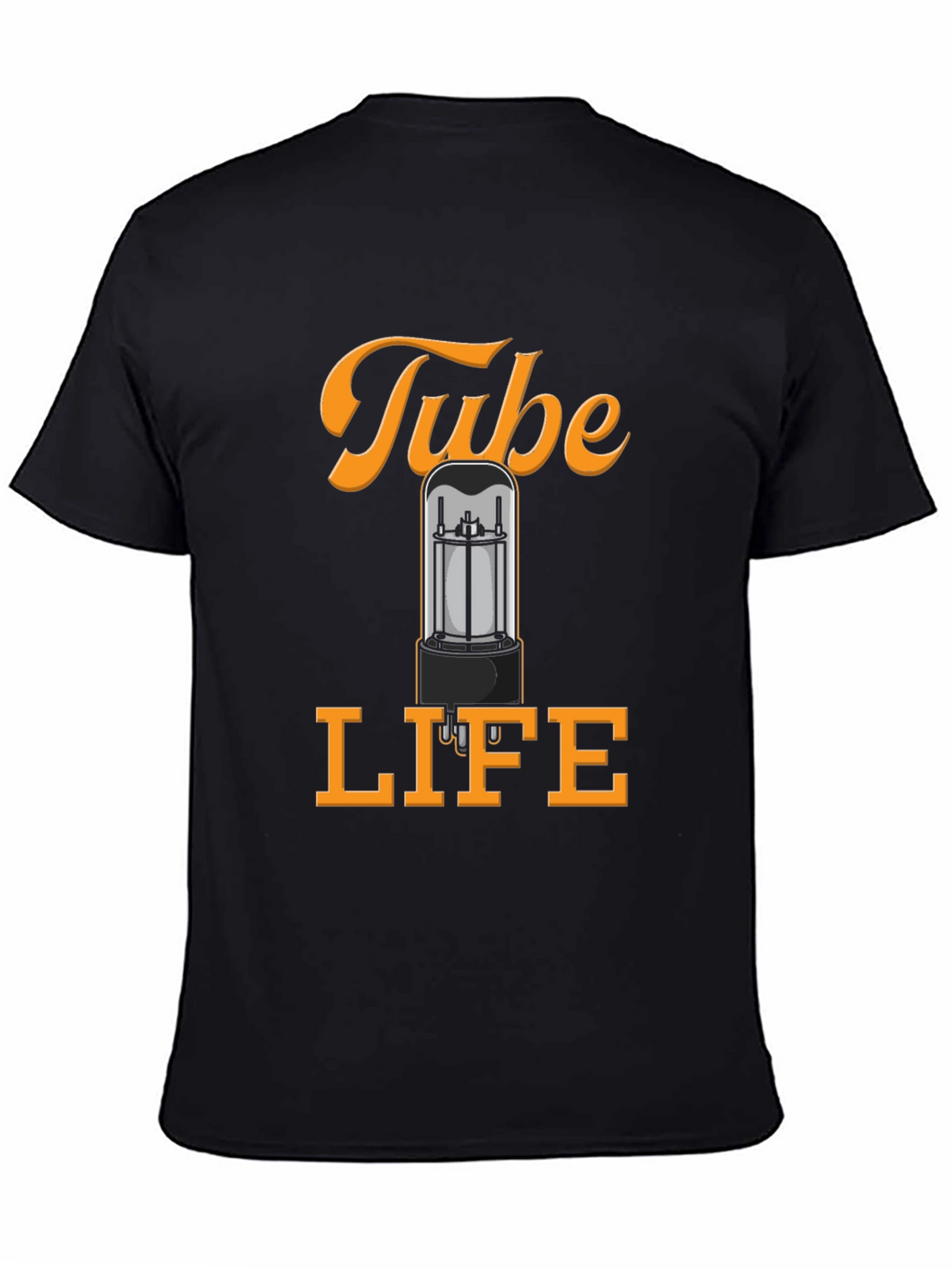 Tube Life T-Shirt - Amplifier Vacuum Tube Graphic Tee