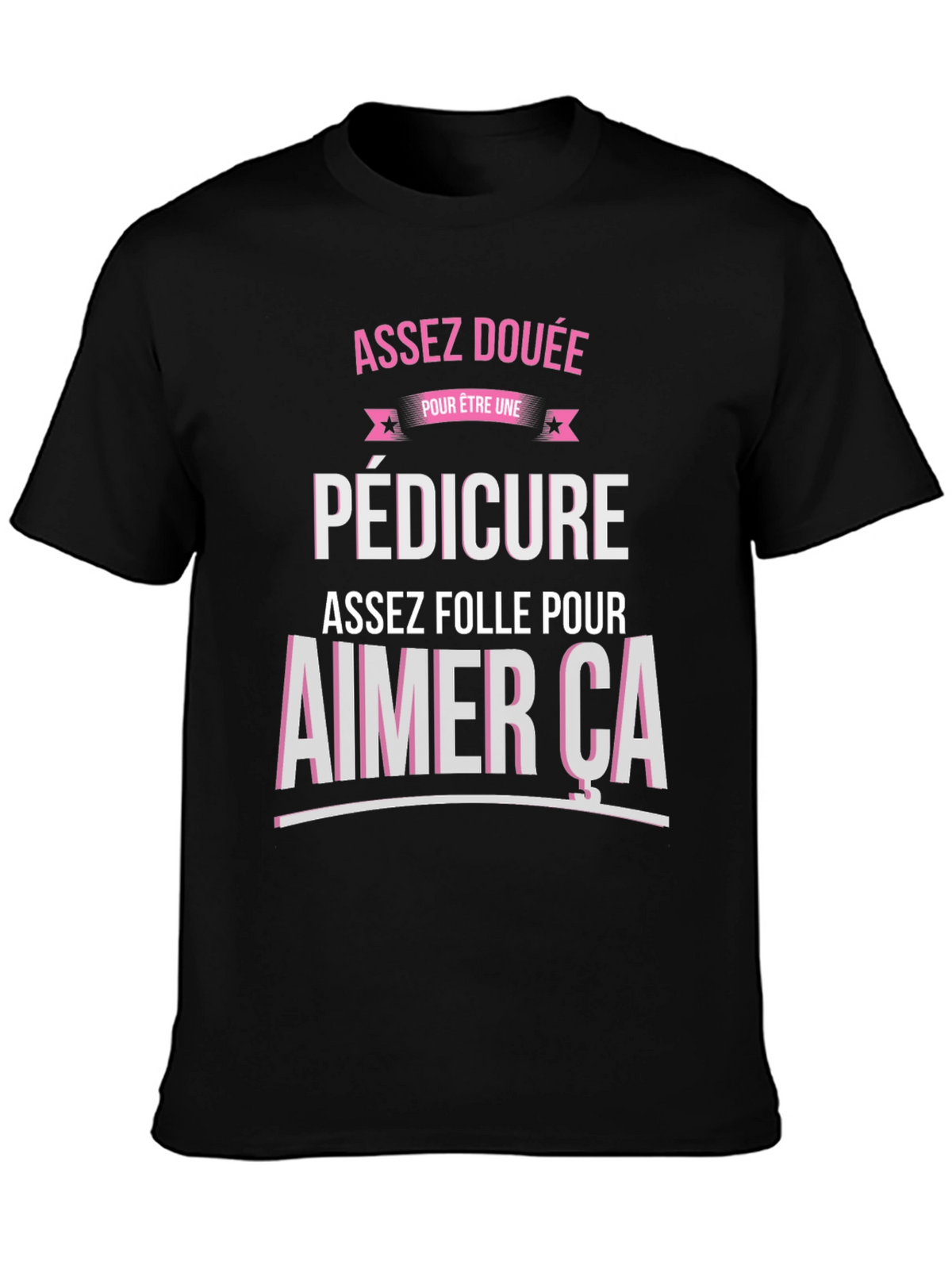 Assez Douee Pedicure Graphic Tee
