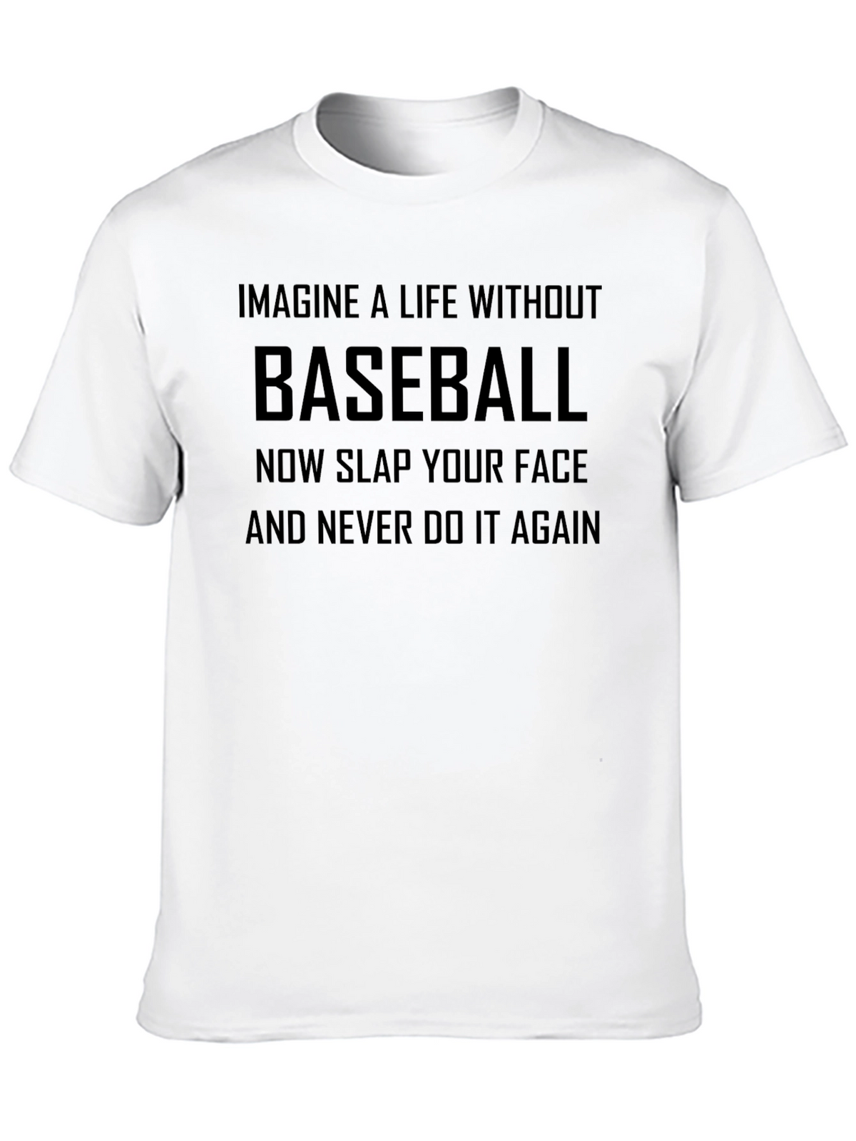 Baseball Slap T-Shirt - Funny Baseball Tee
