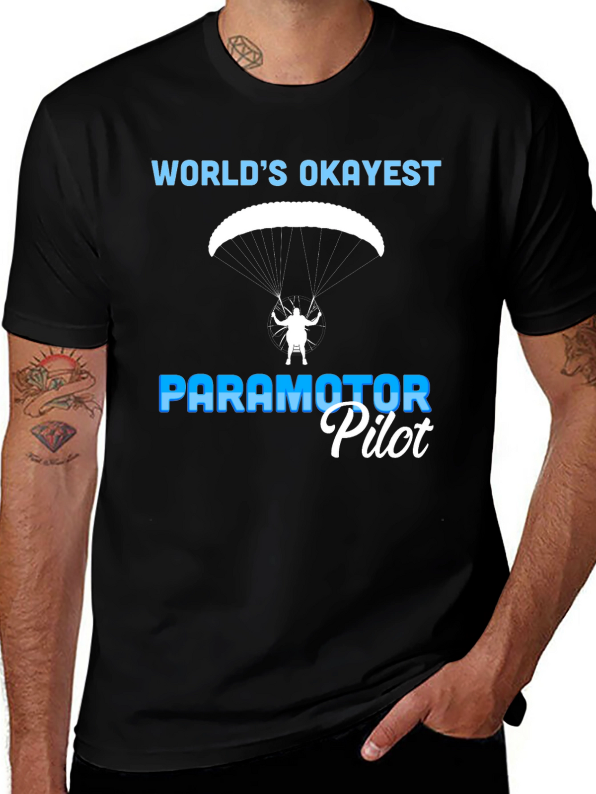 Worlds Okayest Paramotor Pilot T-Shirt