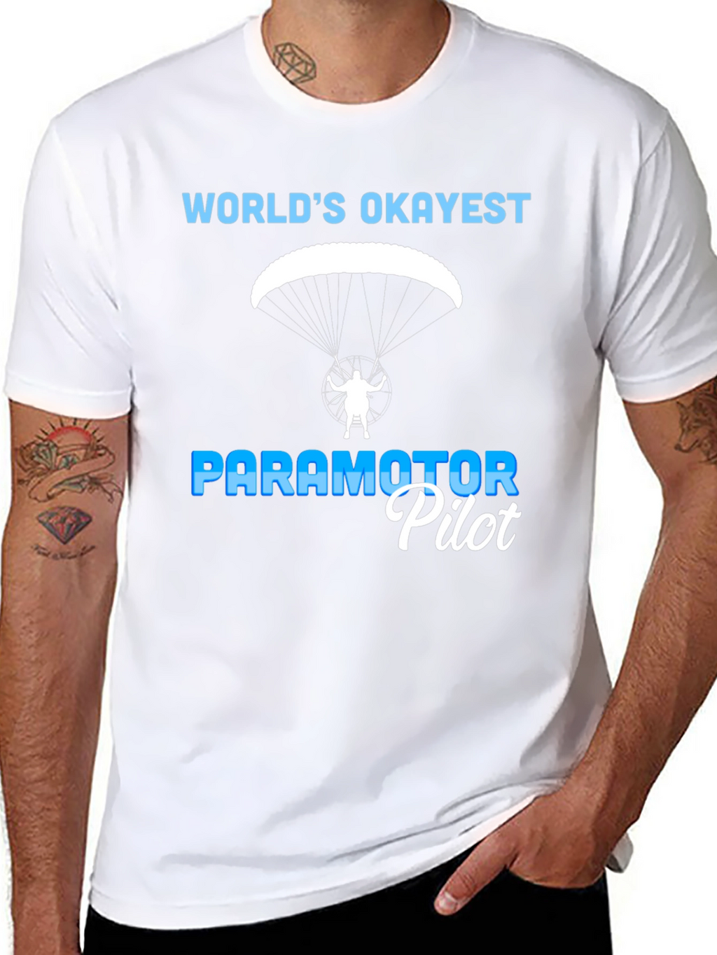 Worlds Okayest Paramotor Pilot T-Shirt