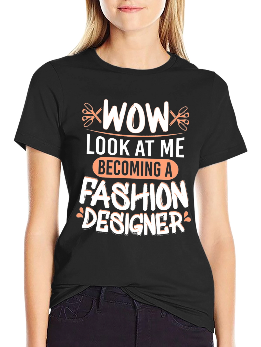 Wow Becoming A Fashion Designer T-Shirt