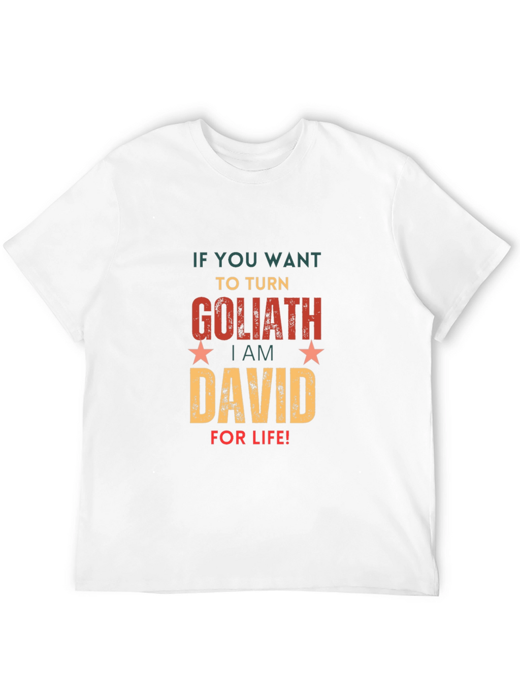 I am David for Life T-Shirt