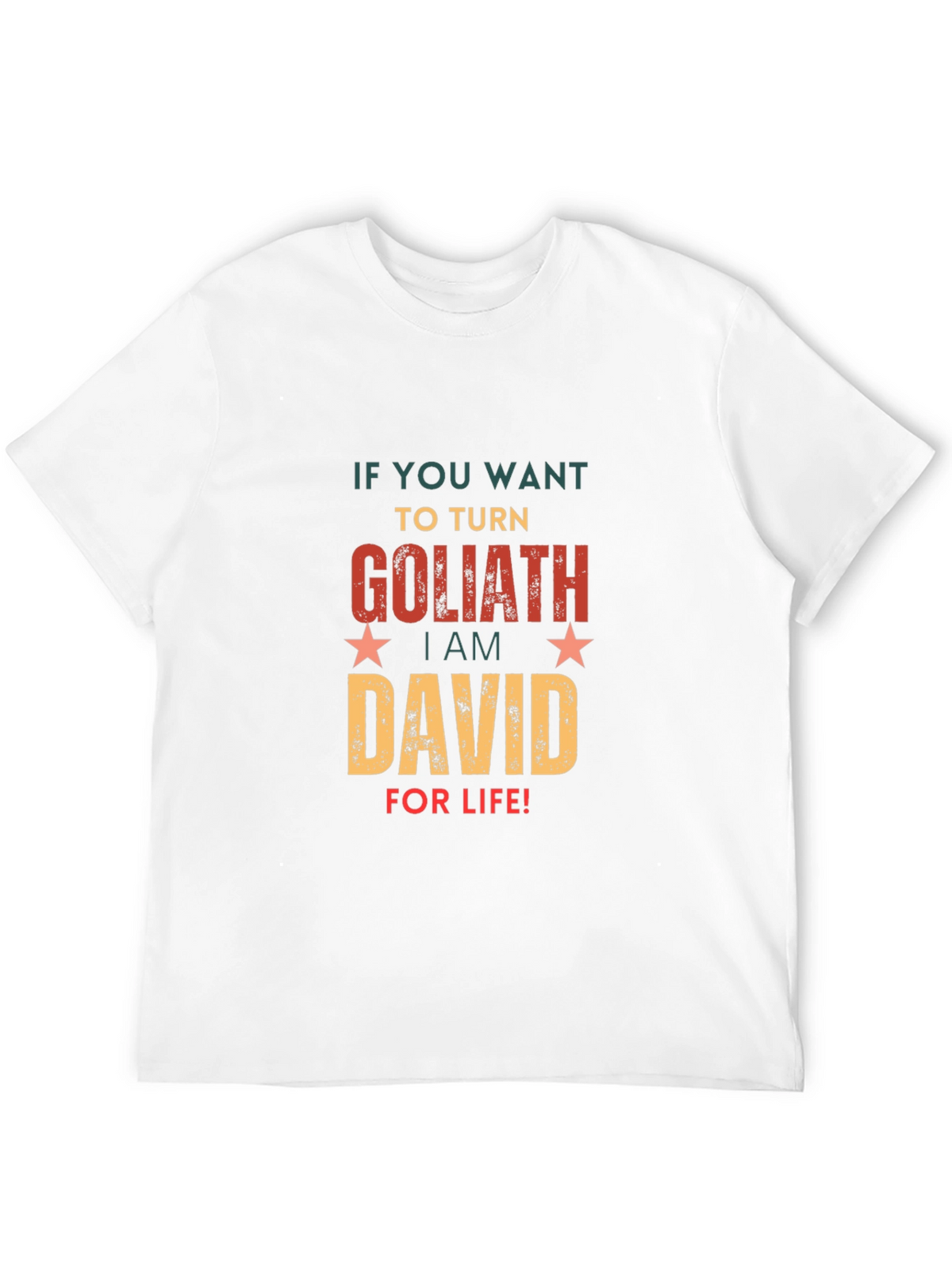 I am David for Life T-Shirt