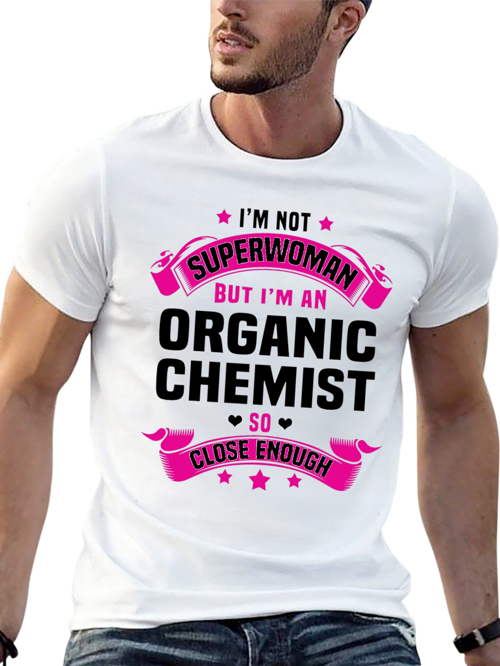 Organic Chemist Graphic Tee - Superwoman Close Enough