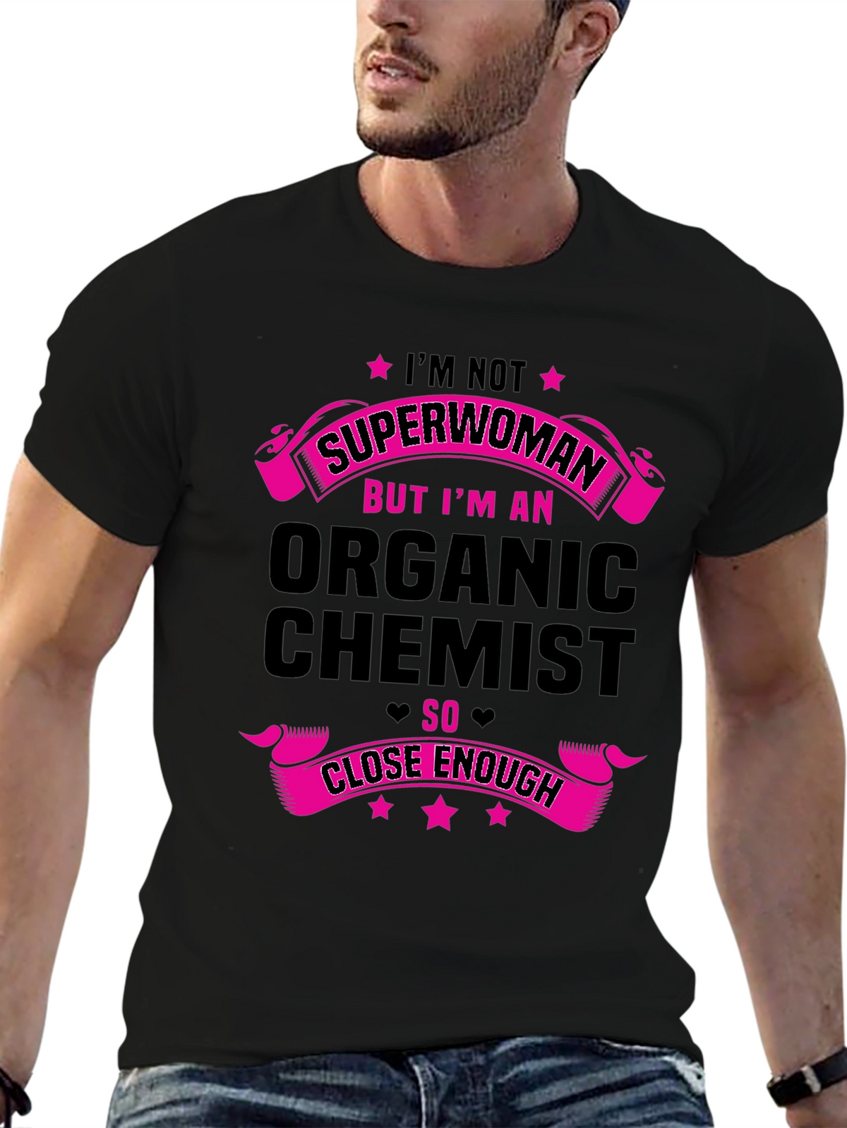 Organic Chemist Graphic Tee - Superwoman Close Enough