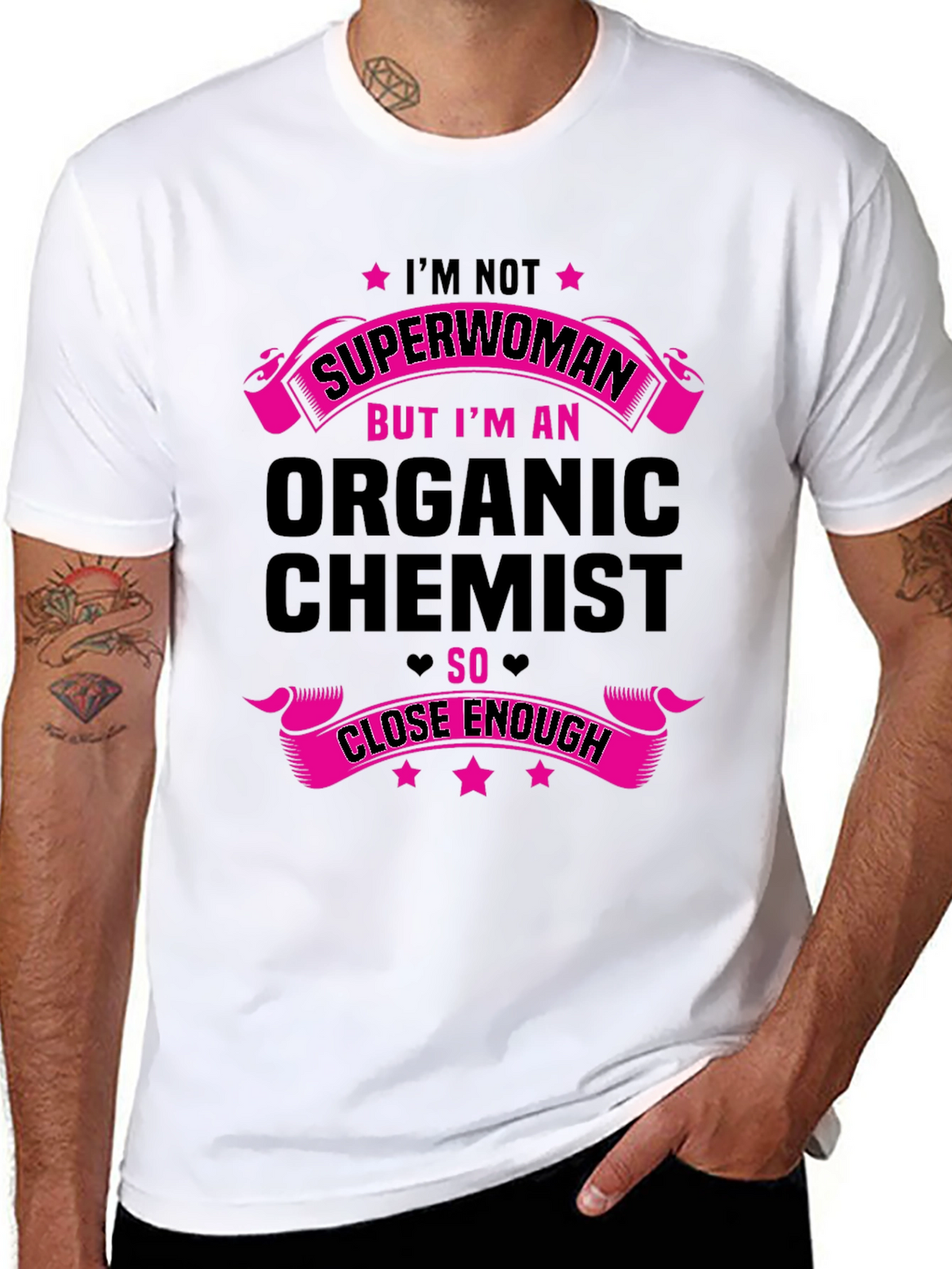 Organic Chemist Graphic Tee - Superwoman Close Enough