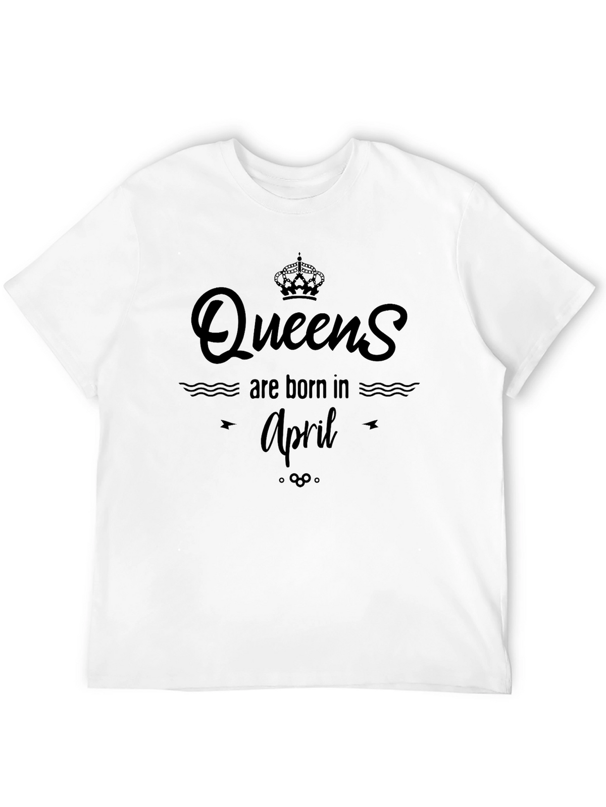 Queens Are Born In April T-Shirt