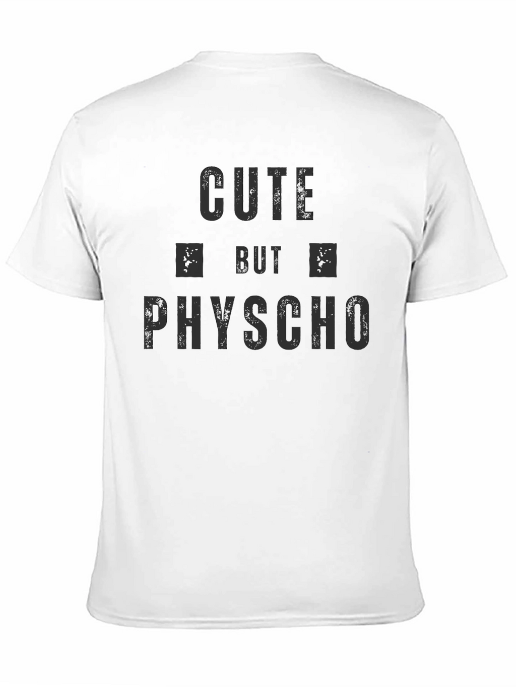 Cute But Psycho Graphic T-Shirt