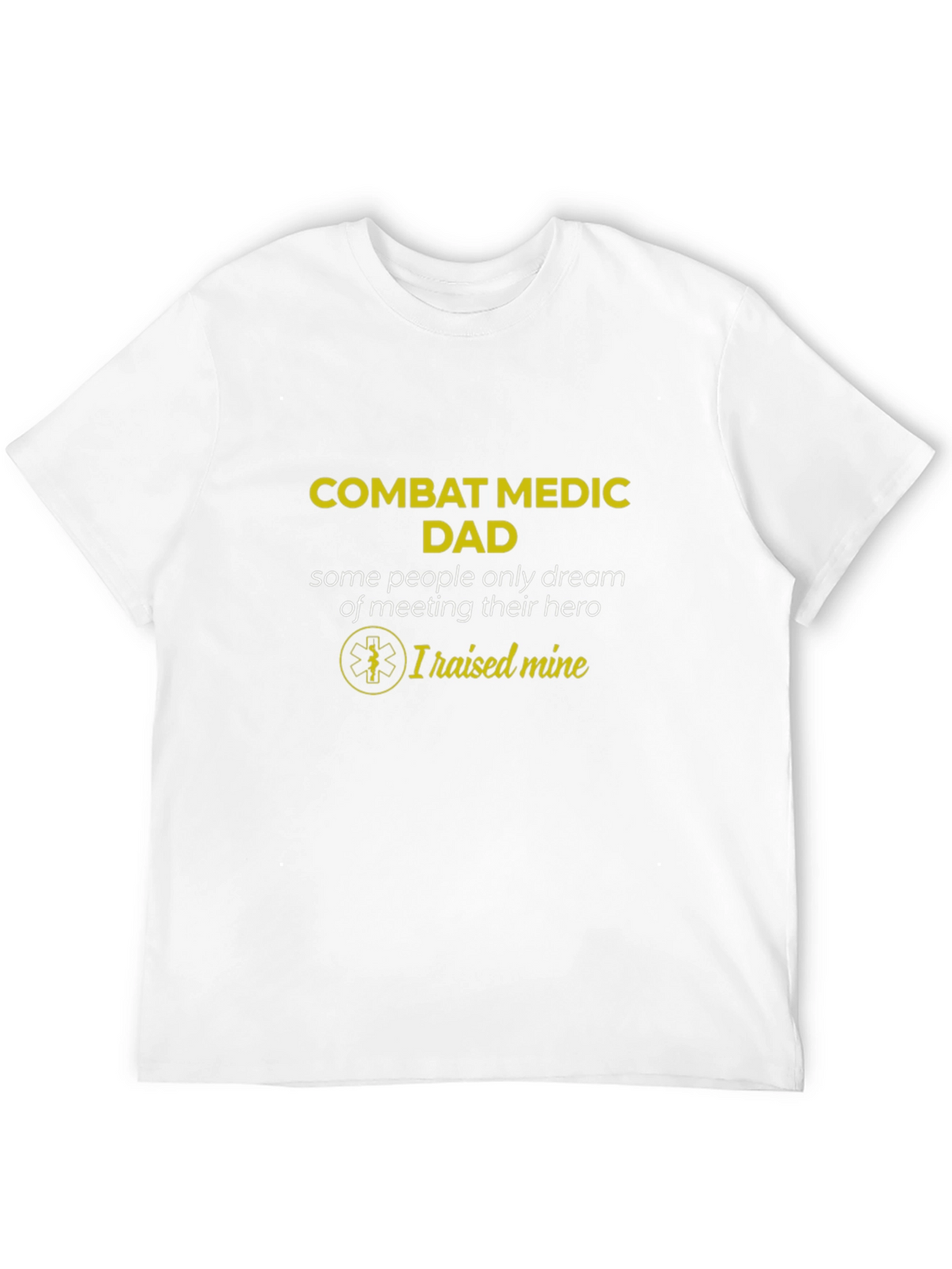 Combat Medic Dad T-Shirt - Hero Raised