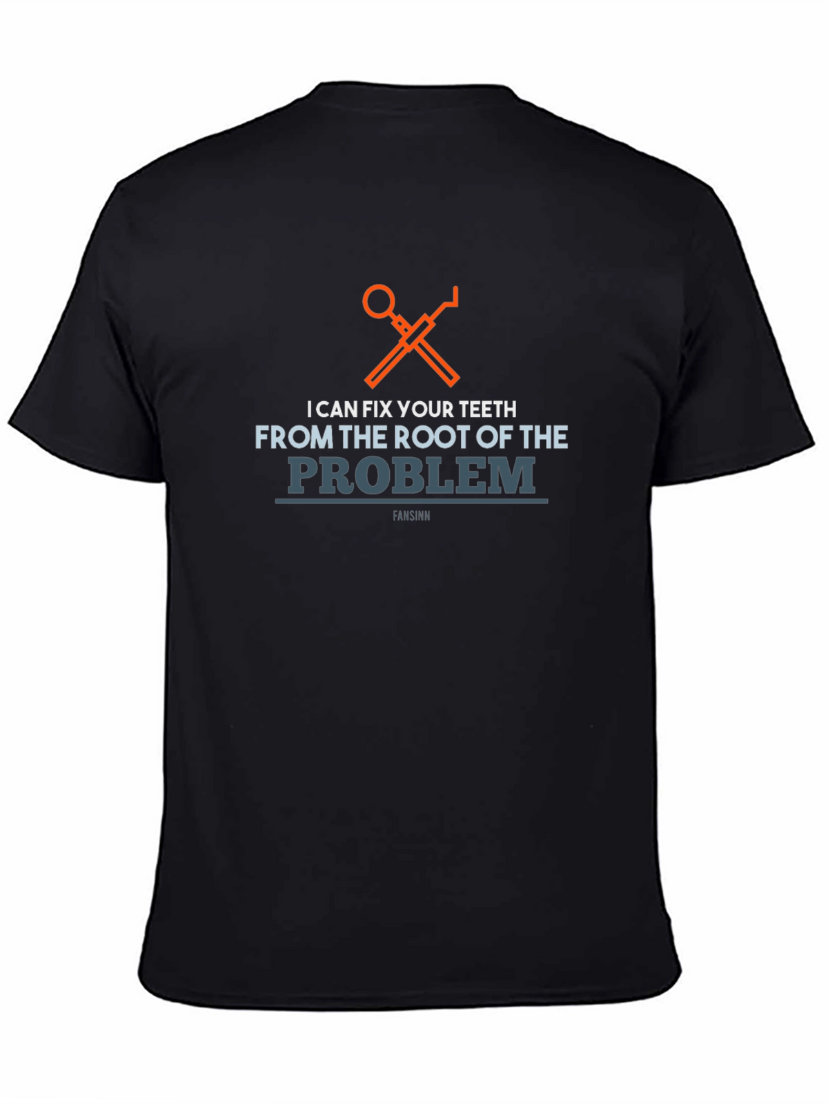 Dentist Humor T-Shirt: Root of the Problem Tee