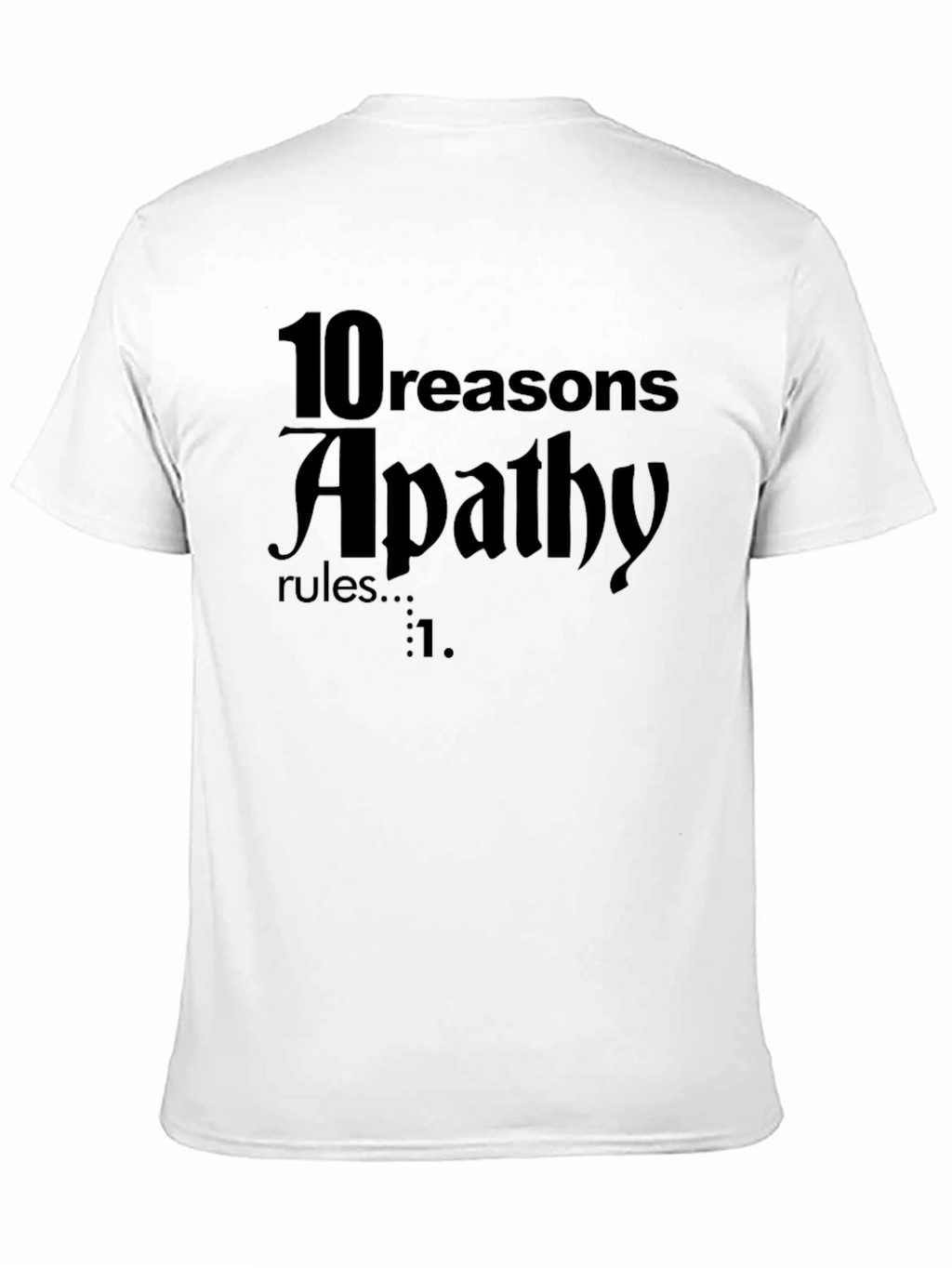 Apathy Rules Graphic Tee - Dark Humor T-Shirt