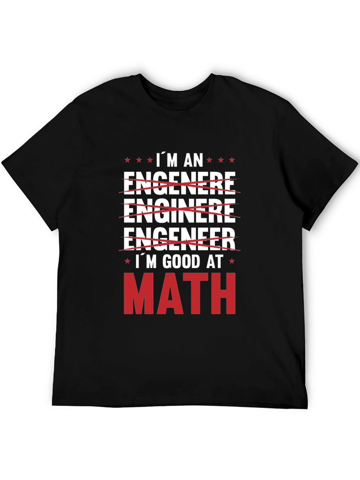 Im Good At Math T-Shirt