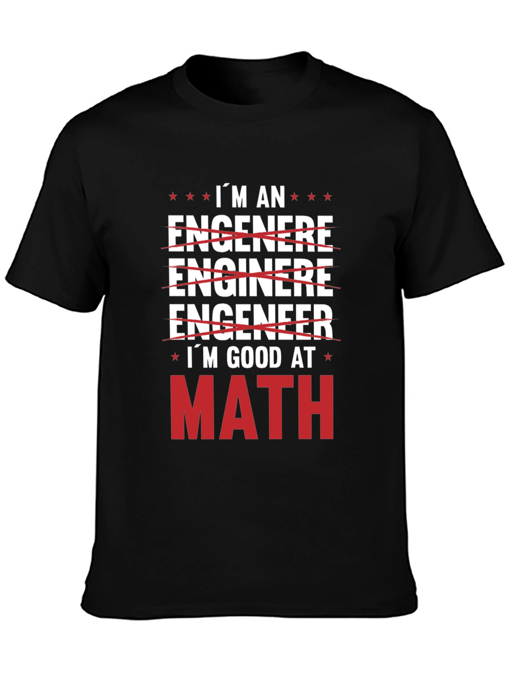 Im Good At Math T-Shirt