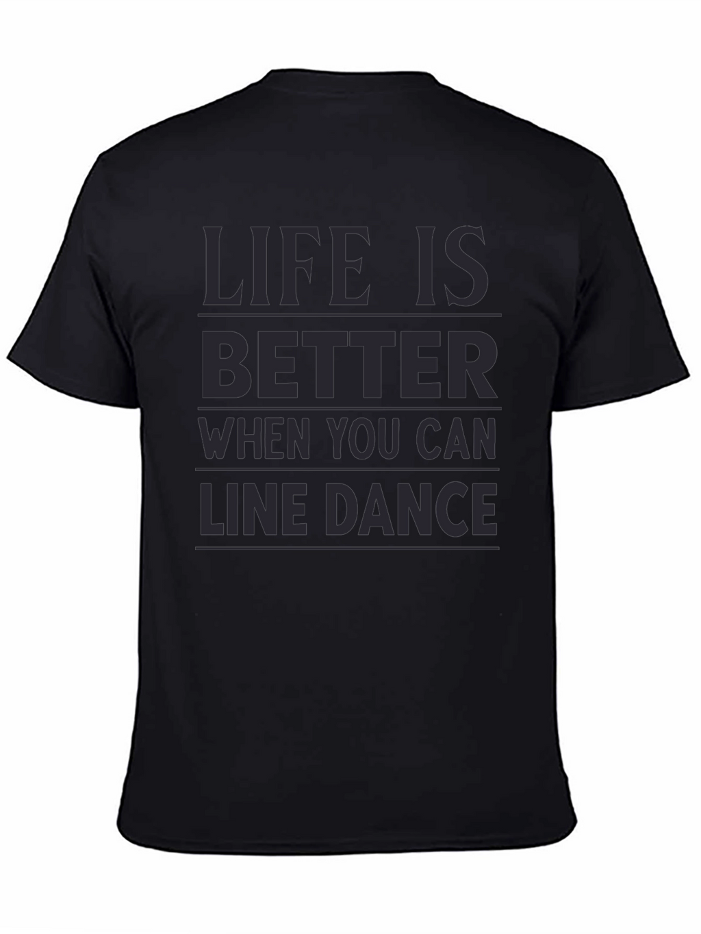 Line Dance Graphic Tee - Life is Better When...