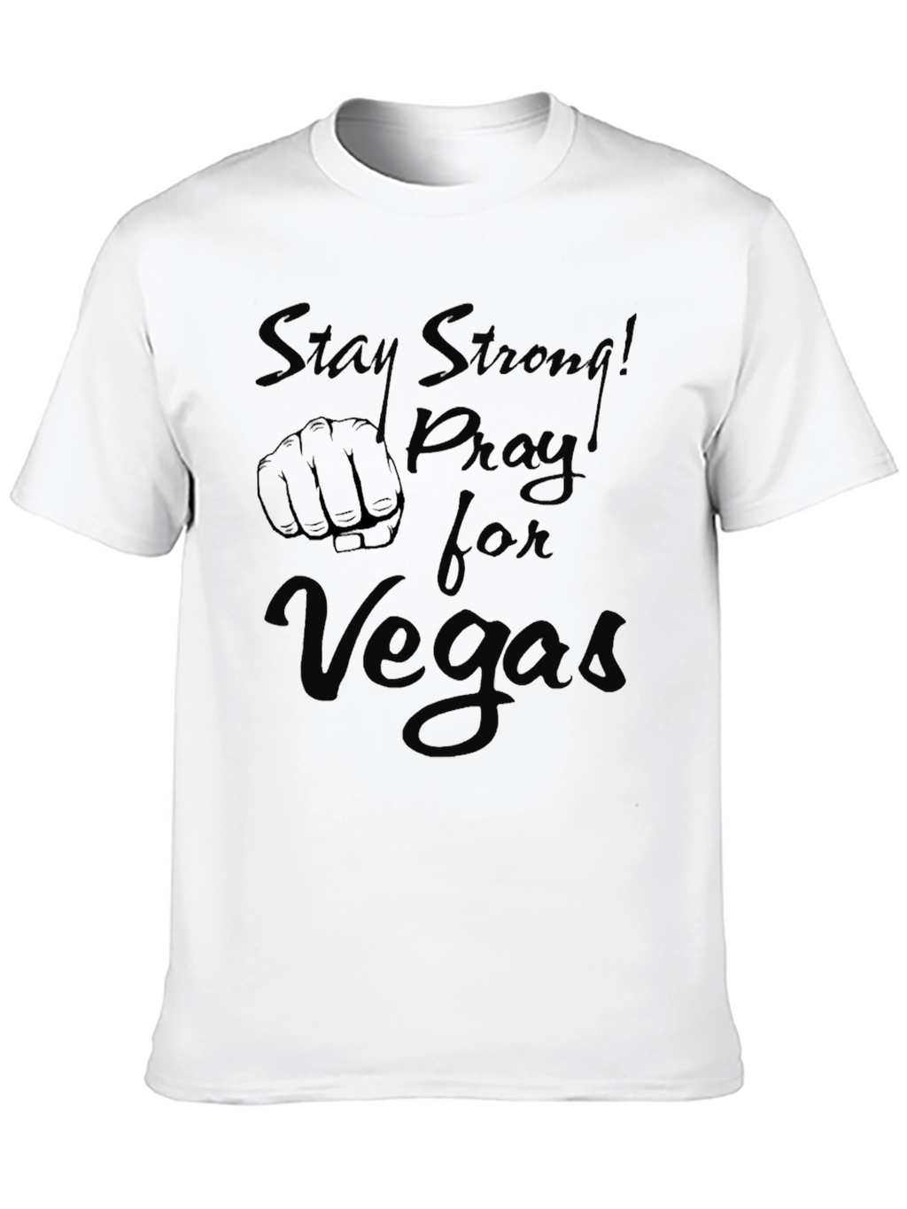 Stay Strong! Pray for Vegas Black T-Shirt