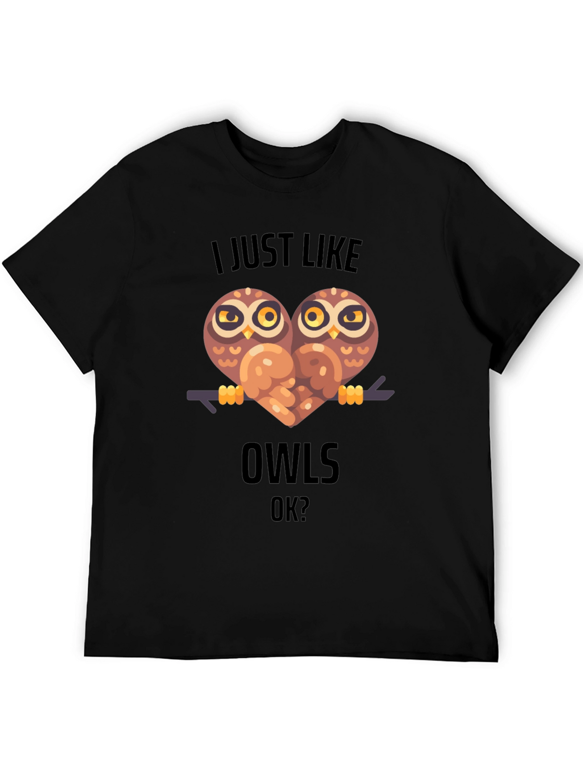 I Just Like Owls T-Shirt Cute Animal Graphic Tee
