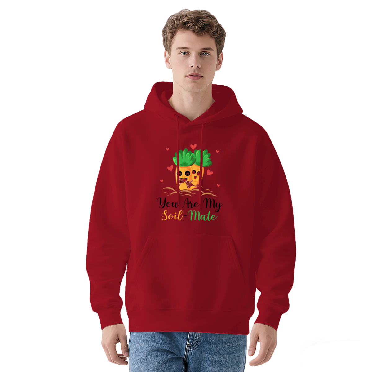"You Are My Soil-Mate" Quote Hoodie