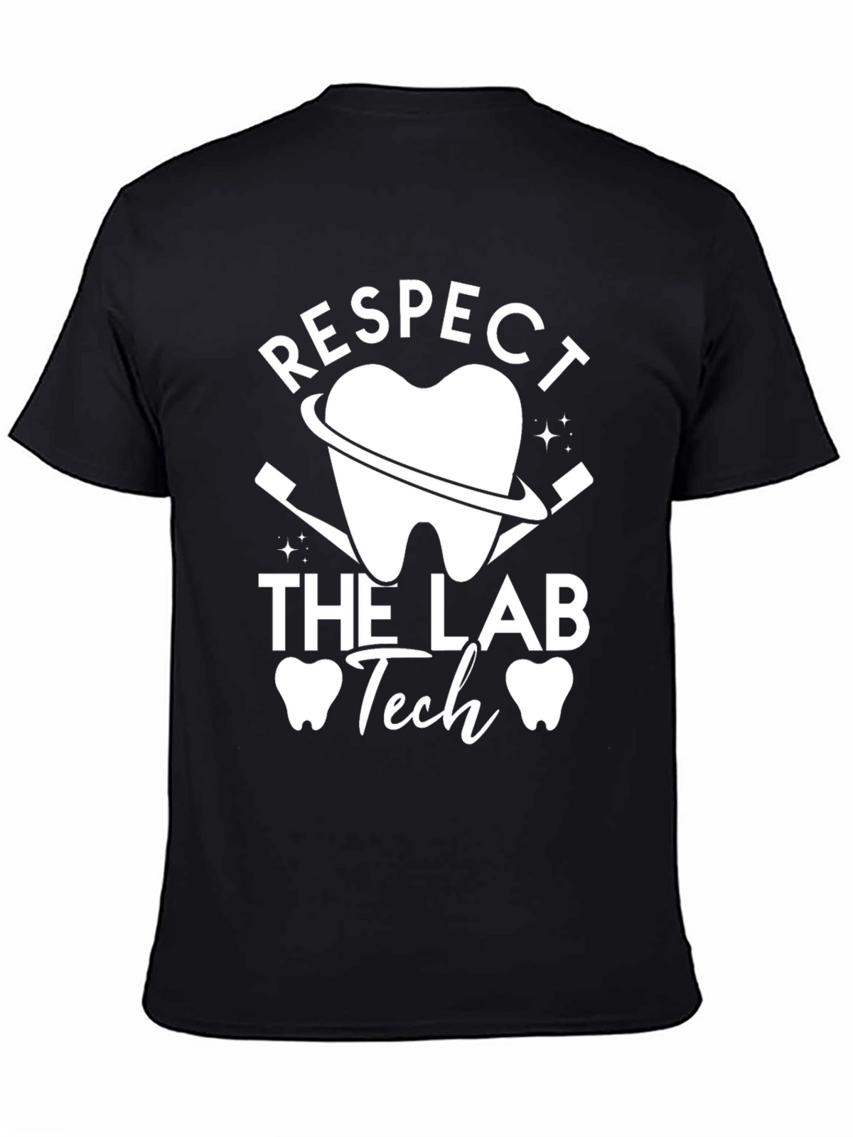 Respect the Lab Tech T-Shirt Dental Hygienist Gift