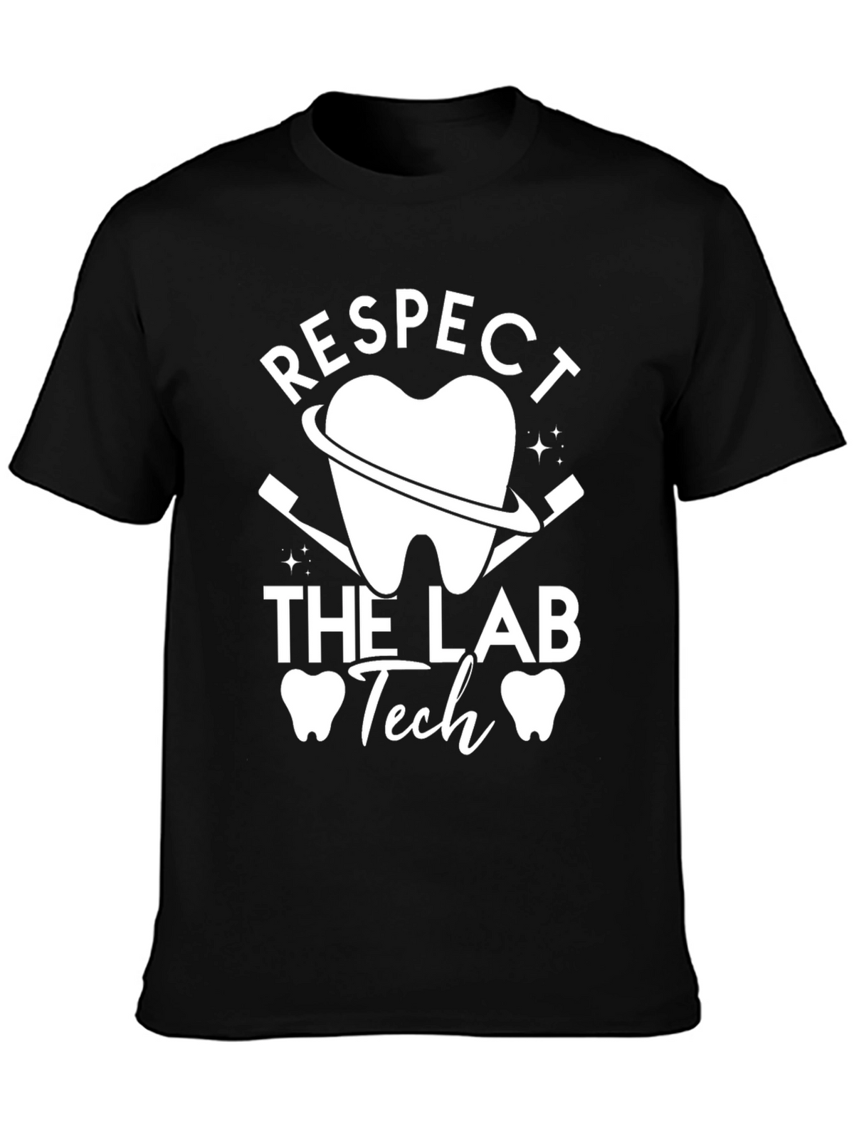 Respect the Lab Tech T-Shirt Dental Hygienist Gift