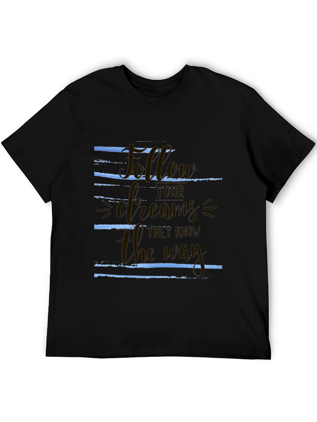 Follow Your Dreams Graphic T-Shirt - Motivational Tee