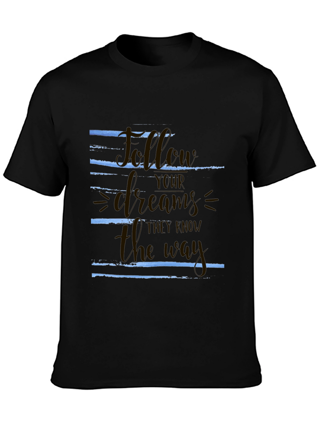 Follow Your Dreams Graphic T-Shirt - Motivational Tee