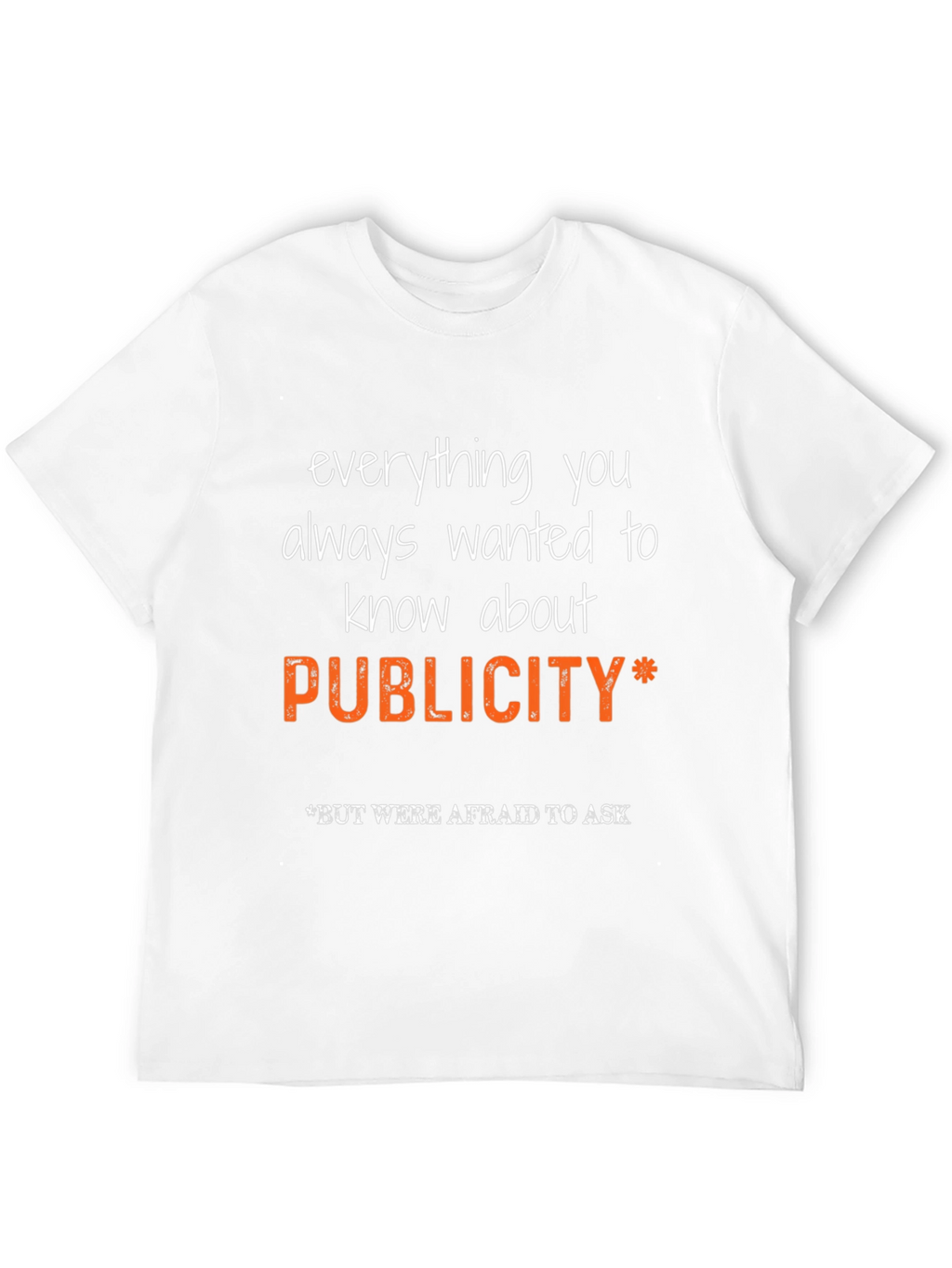 Publicity T-Shirt