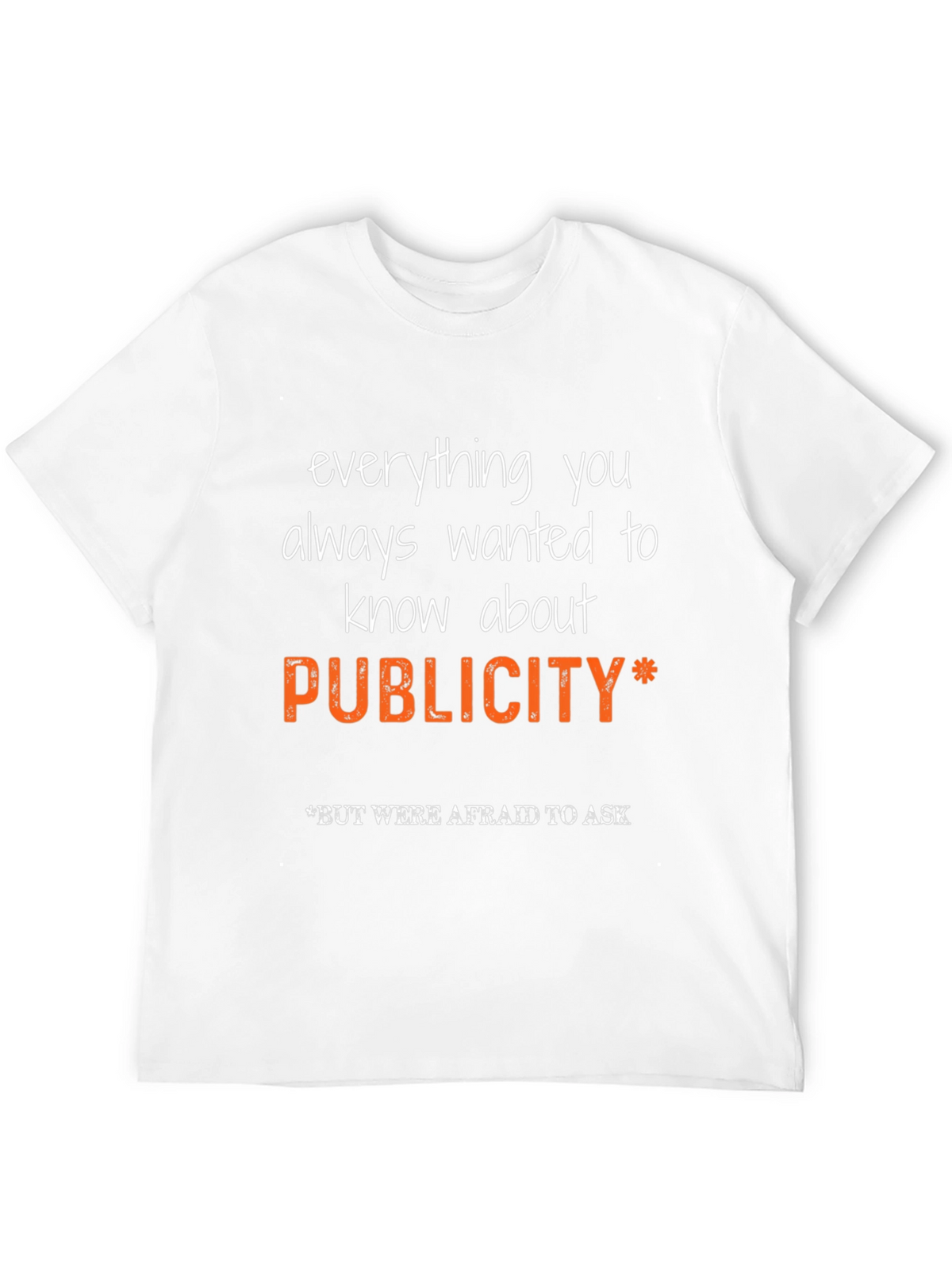 Publicity T-Shirt