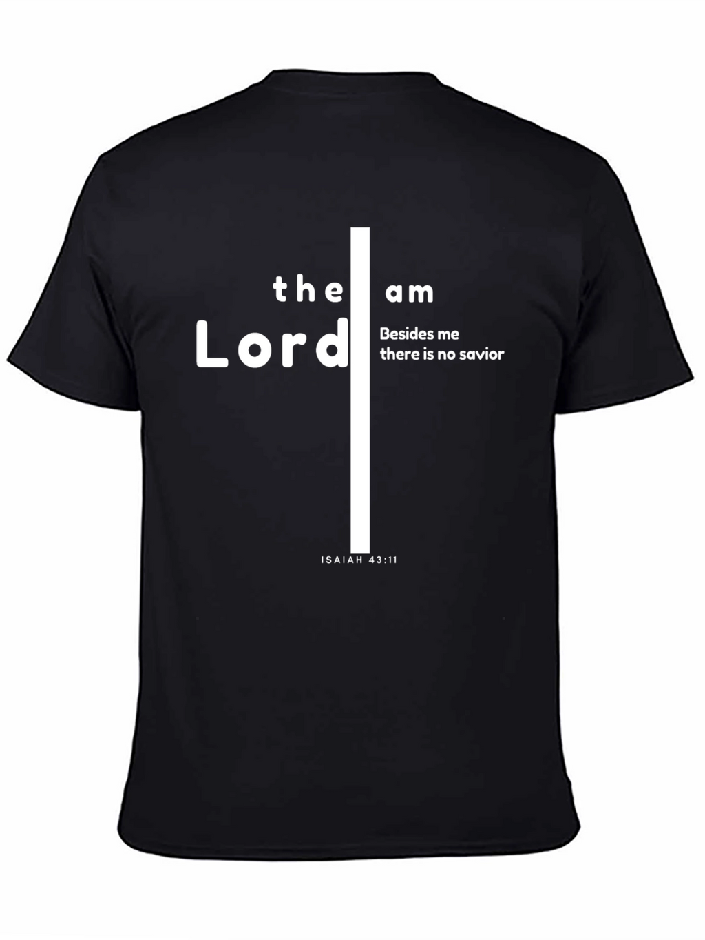 Faith-Inspired T-Shirt: Isaiah 43:11 Design