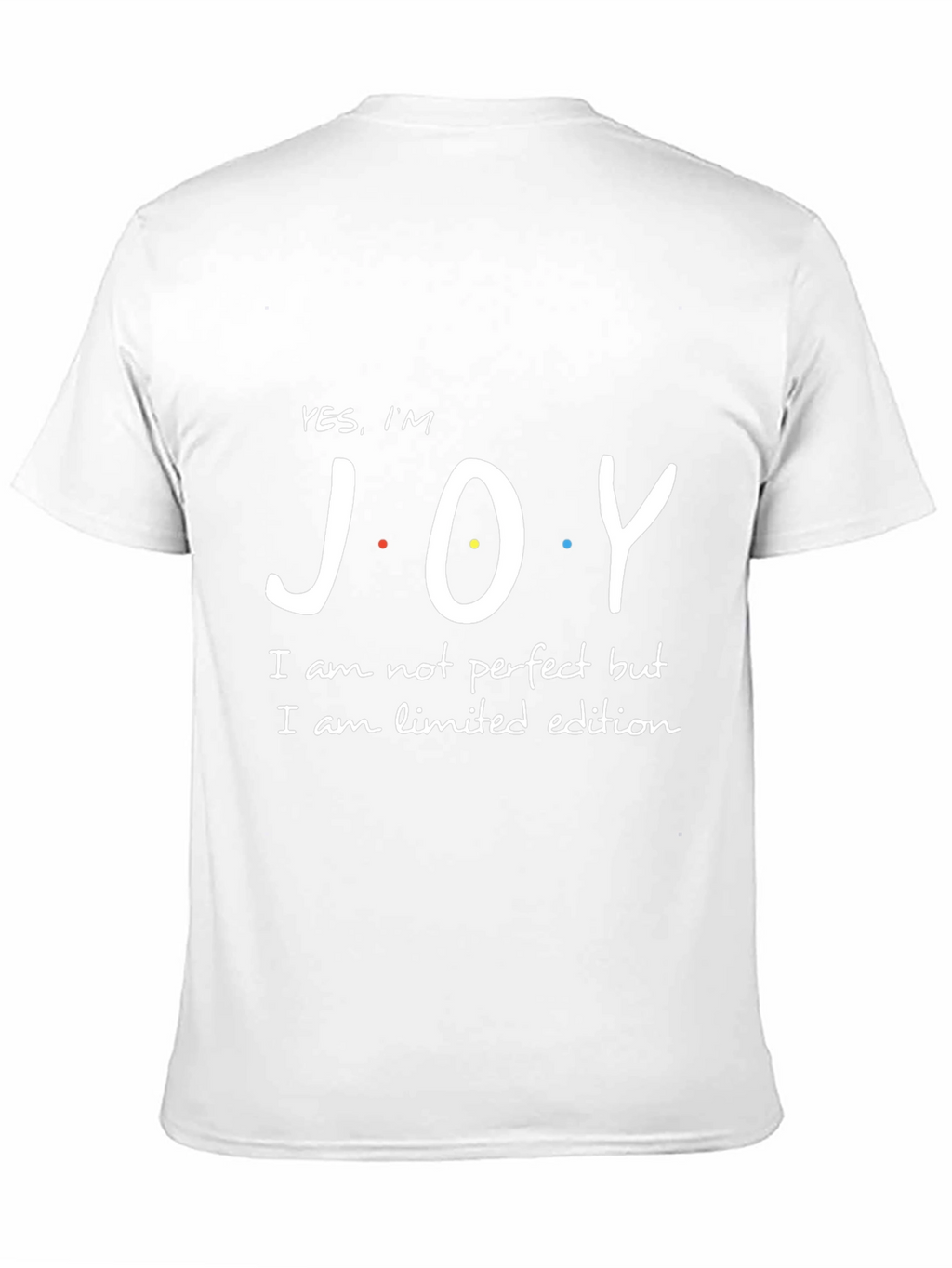 Yes Im JOY - Limited Edition T-Shirt
