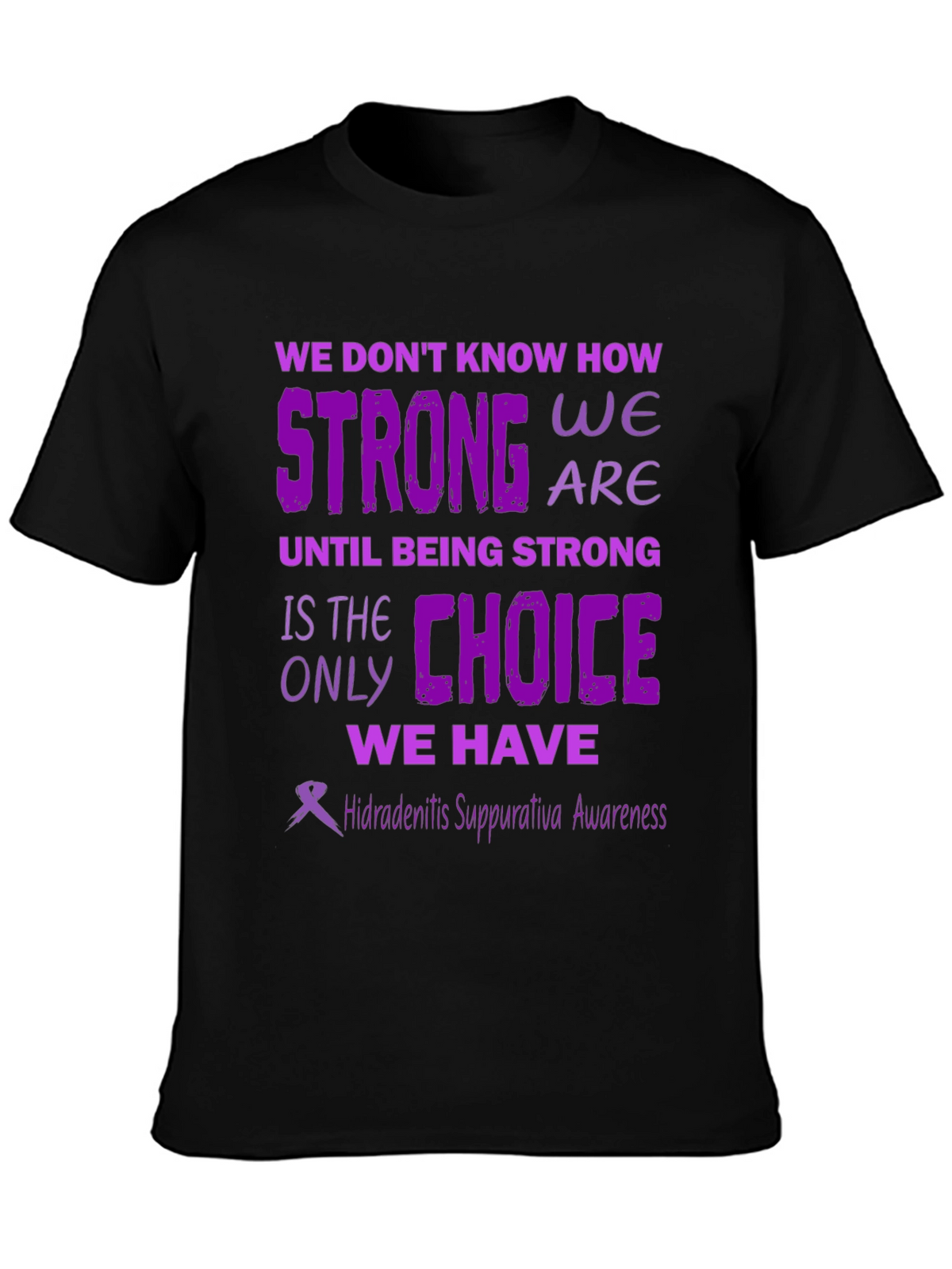 Hidradenitis Suppurativa Awareness T-Shirt