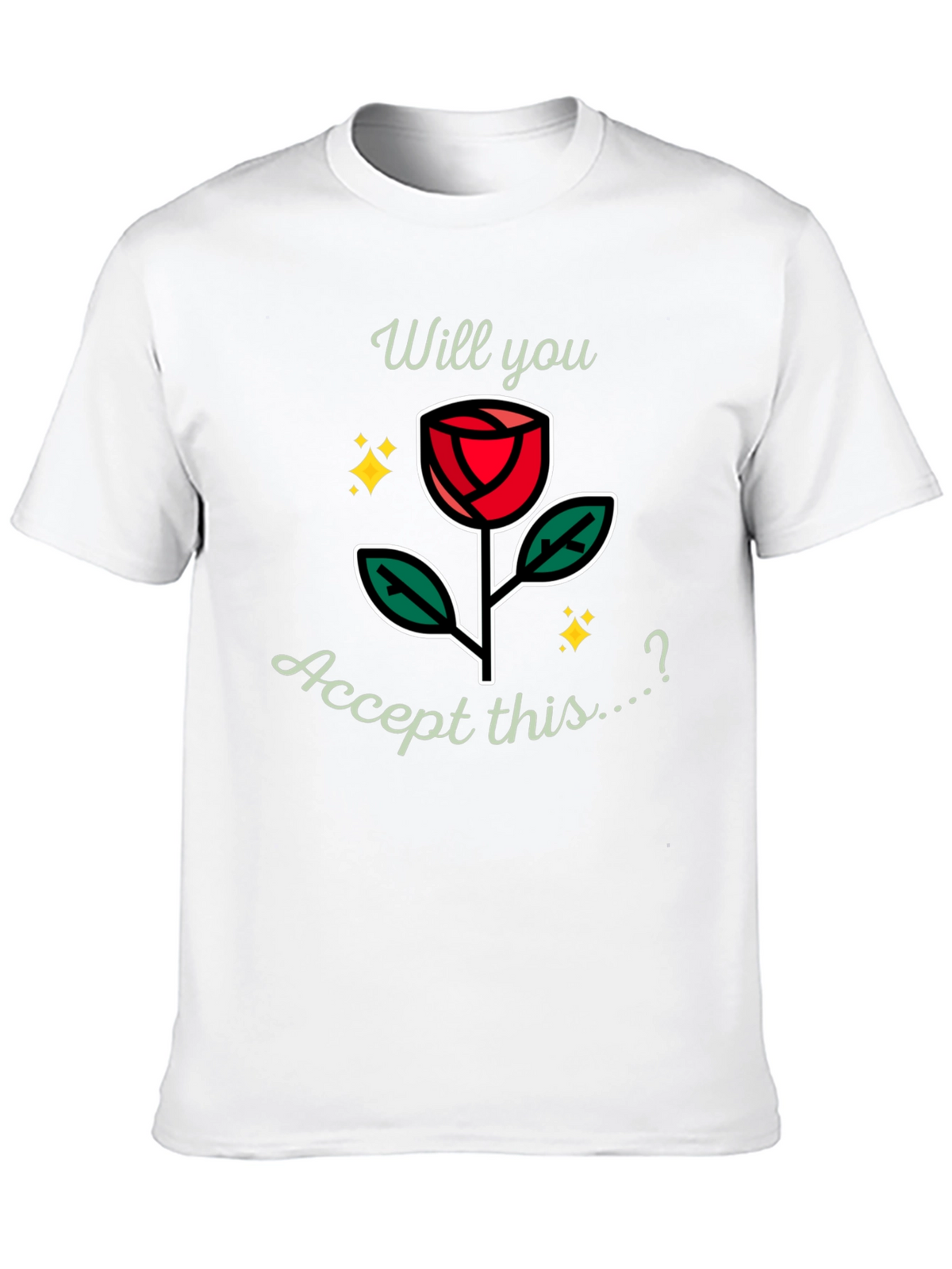 Will You Accept This Rose? Graphic Tee