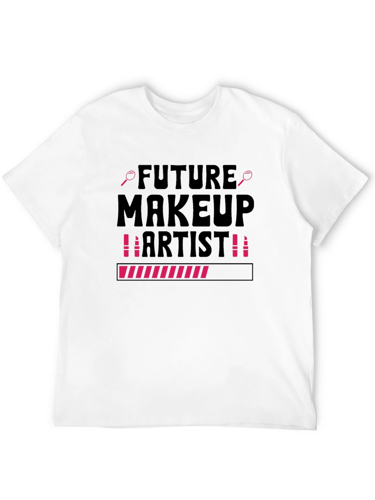 Future Makeup Artist T-Shirt Beauty Loading Tee