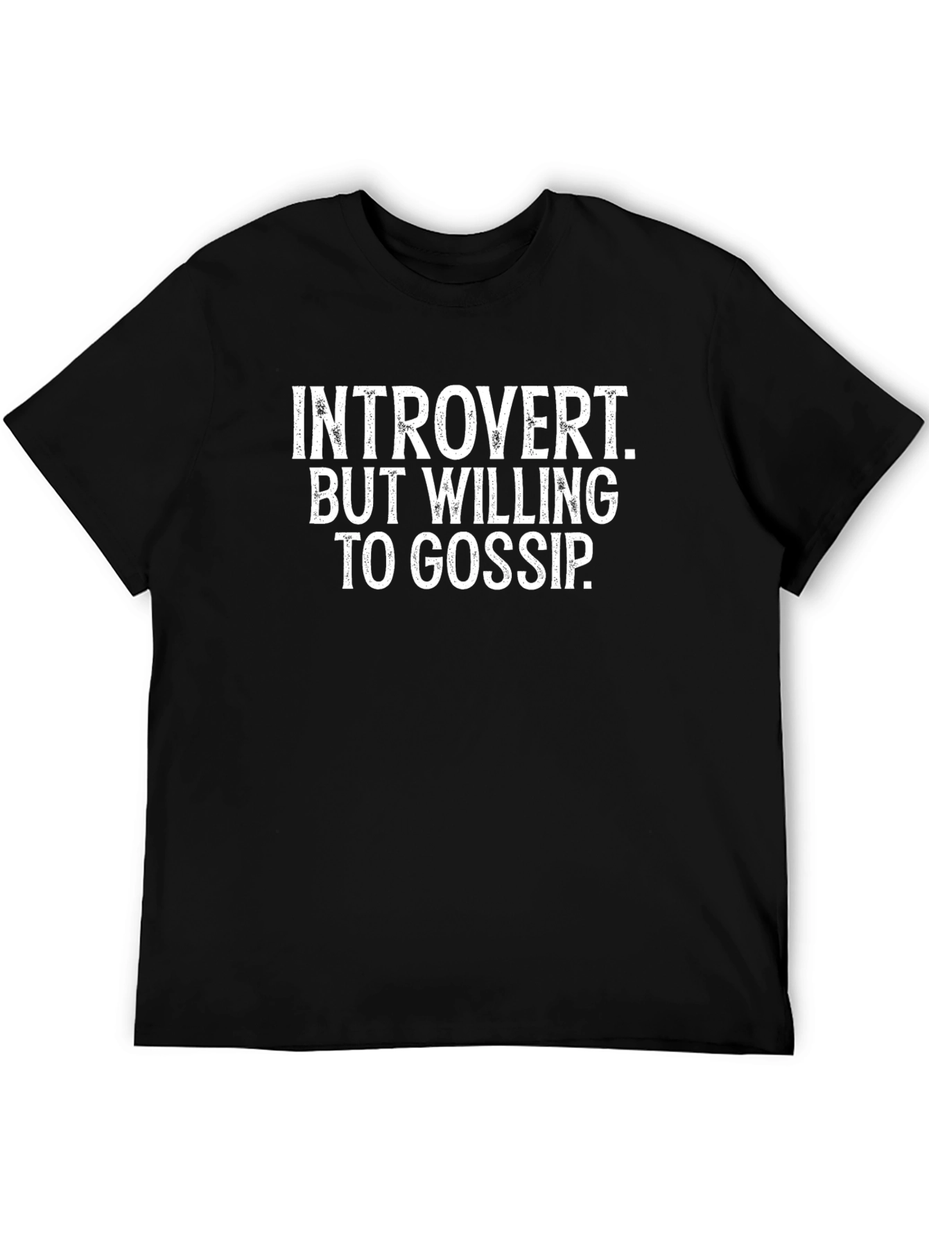 Introvert Willing to Gossip Funny Graphic T-Shirt