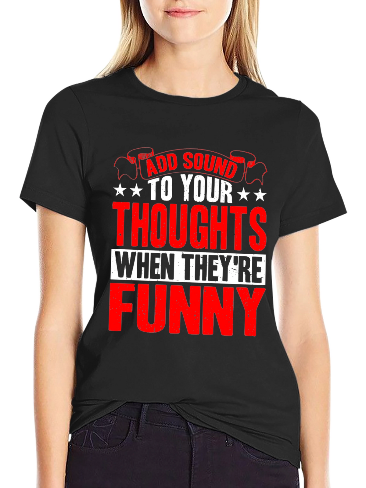 Funny Thoughts Graphic T-Shirt - Add Sound!