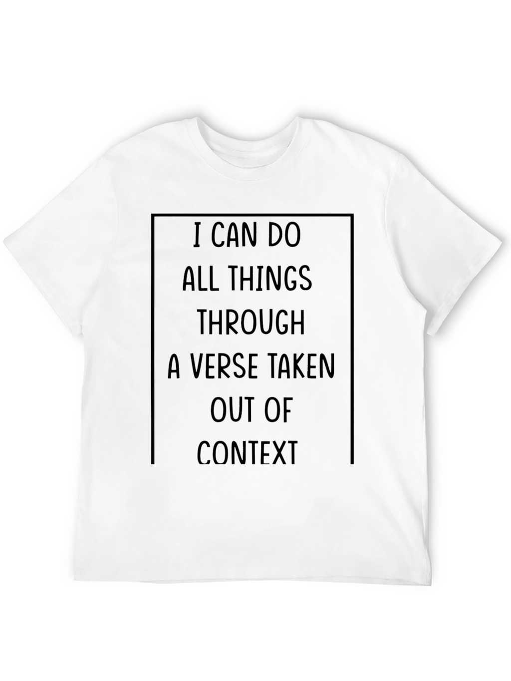 I Can Do All Things T-Shirt