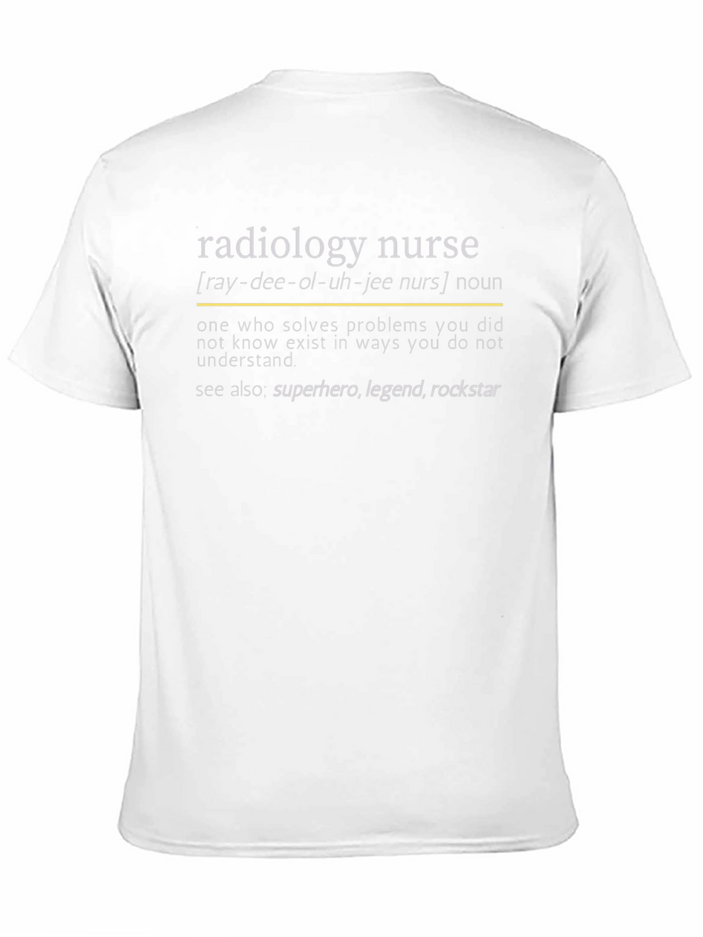 Radiology Nurse Definition T-Shirt