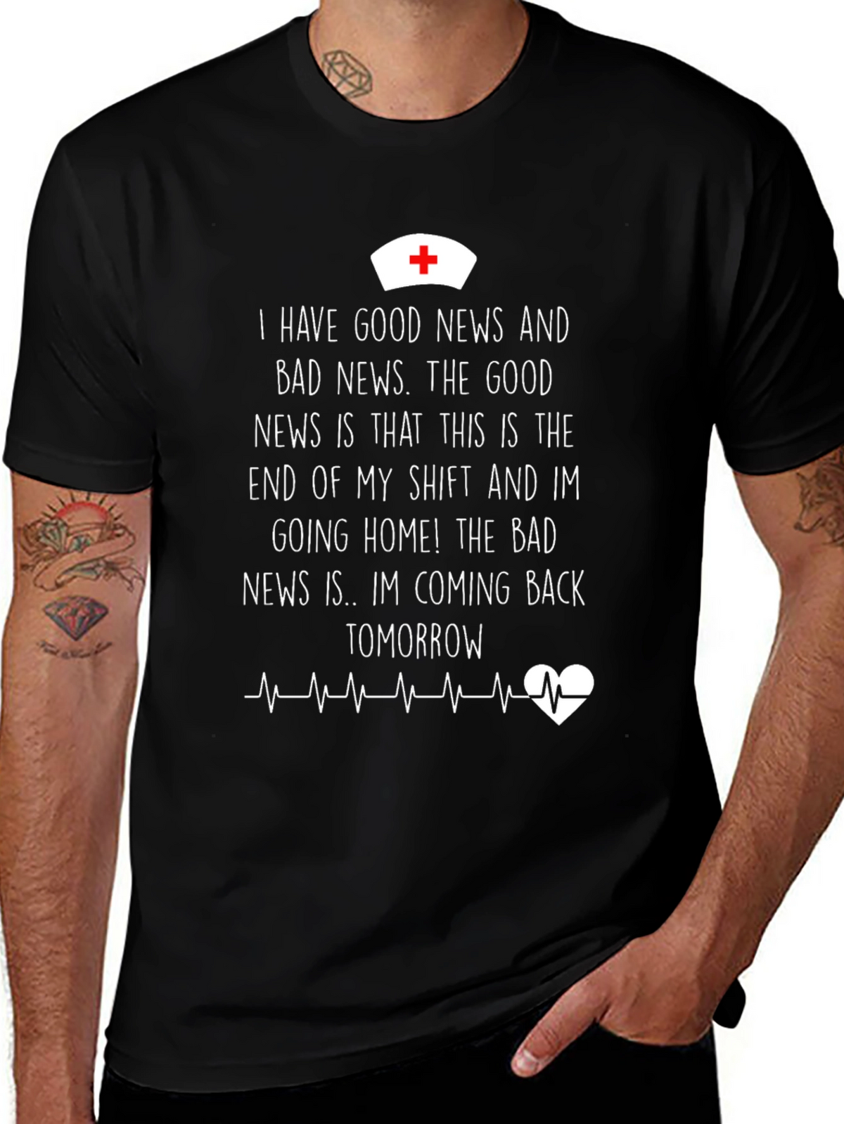 Funny Nurse T-Shirt: Good News Bad News