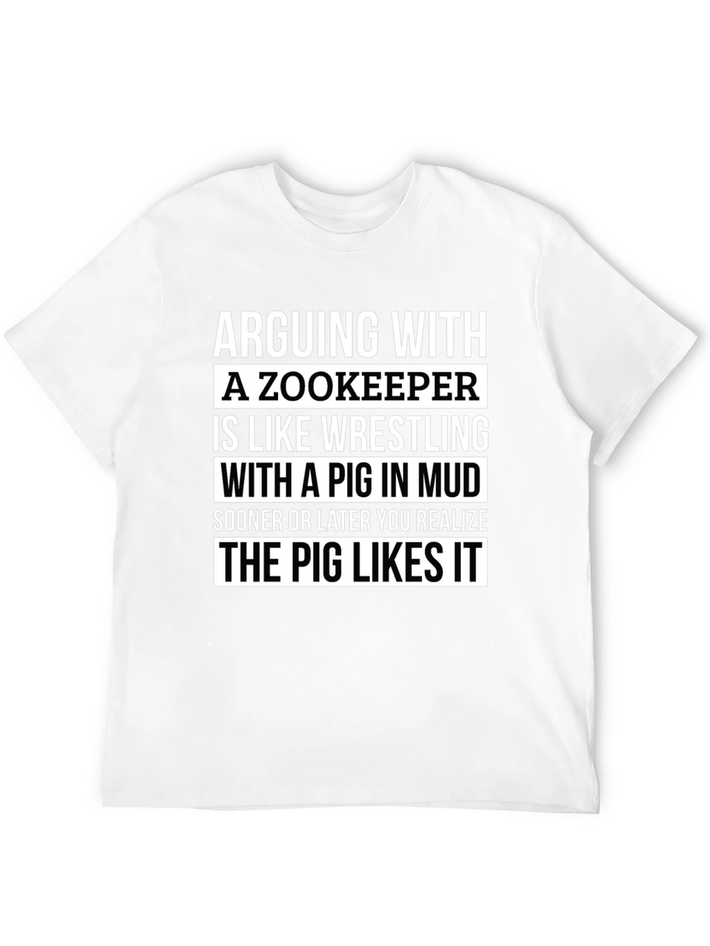 Zookeeper Pig Mud Wrestling Slogan T-Shirt