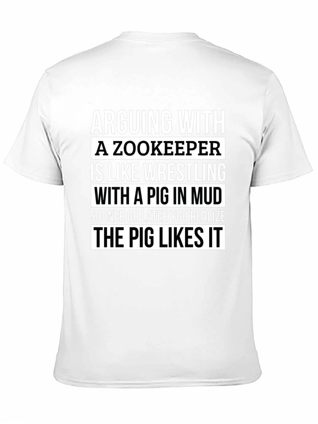 Zookeeper Pig Mud Wrestling Slogan T-Shirt