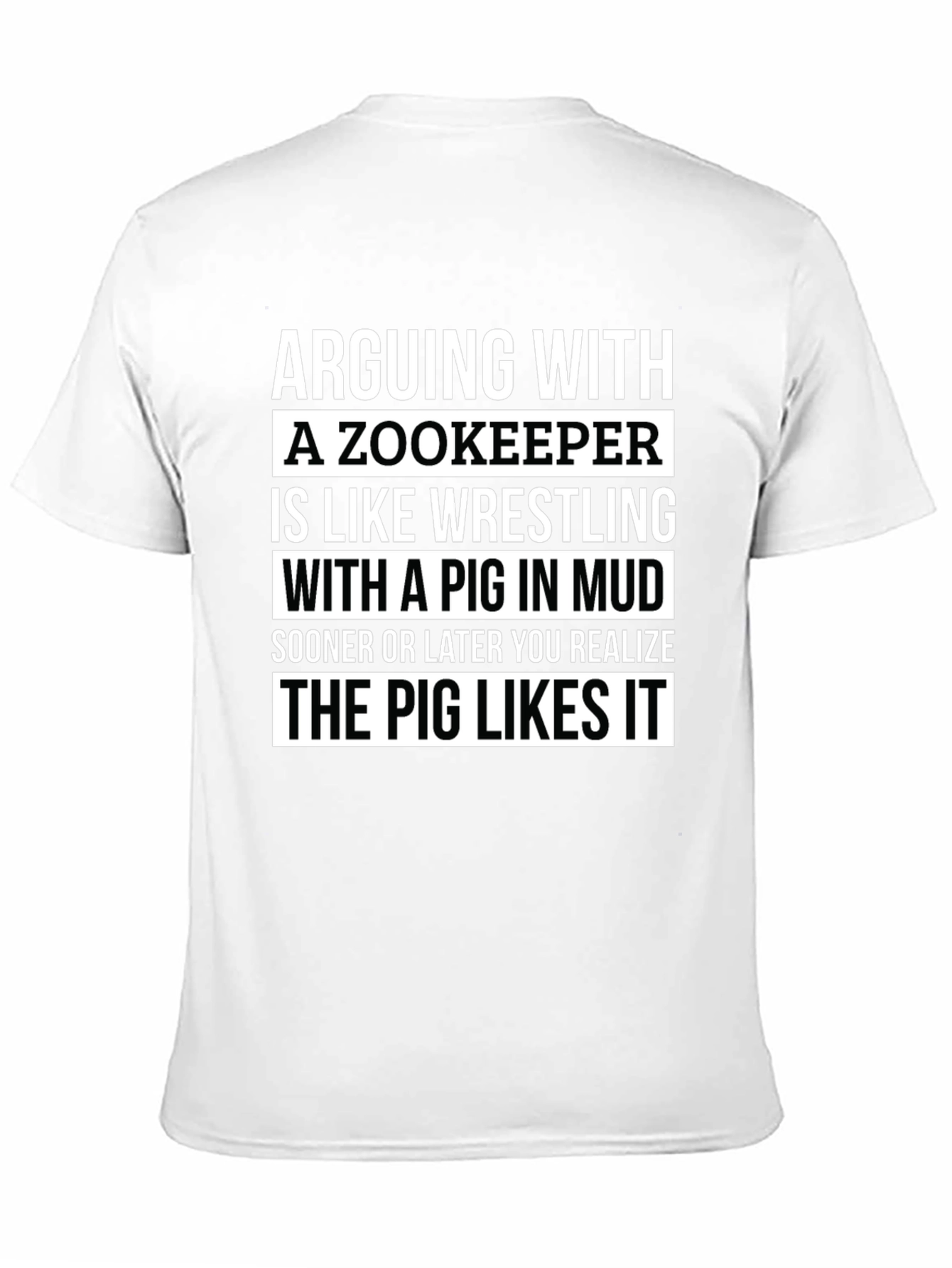 Zookeeper Pig Mud Wrestling Slogan T-Shirt