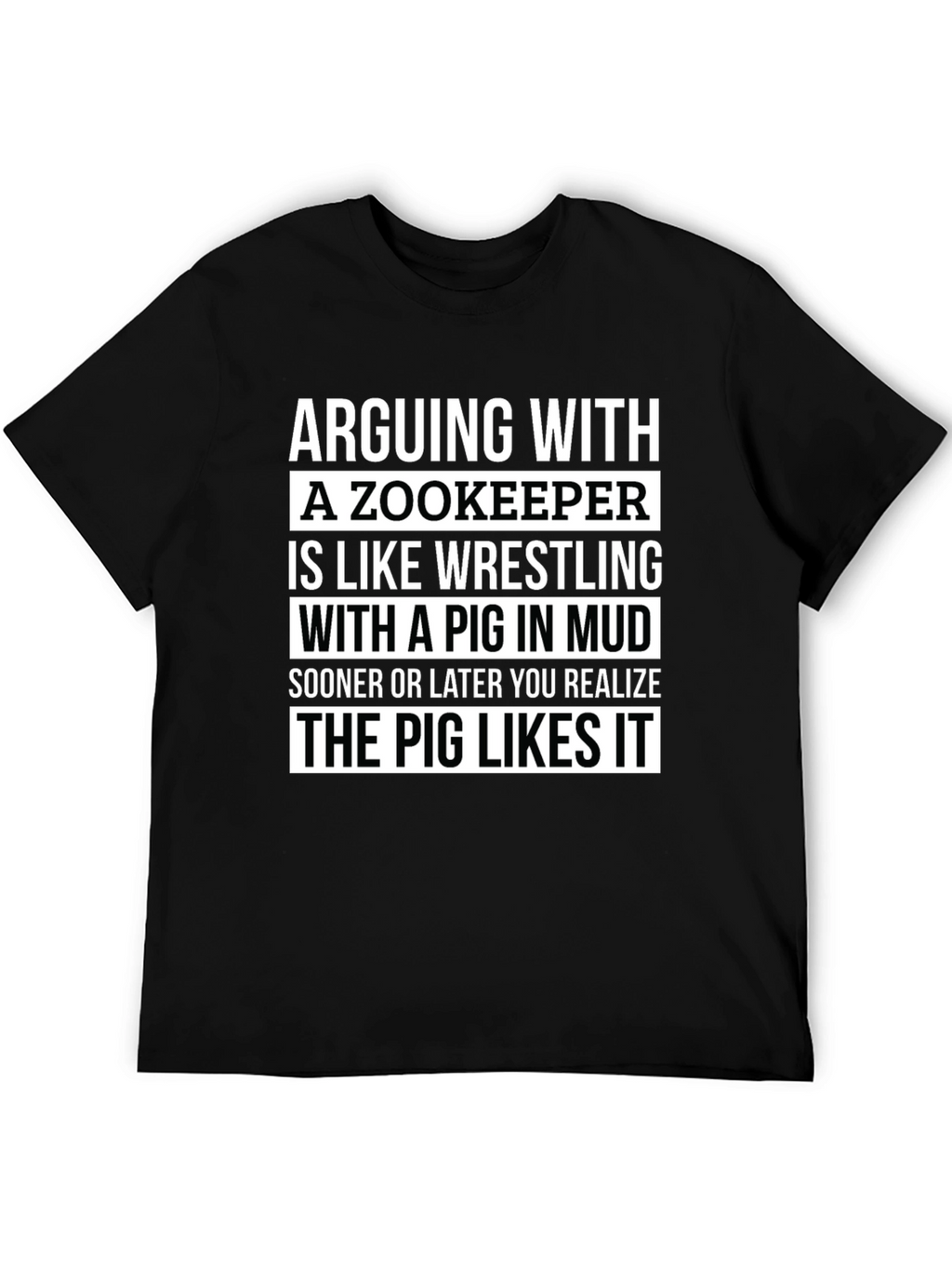 Zookeeper Pig Mud Wrestling Slogan T-Shirt