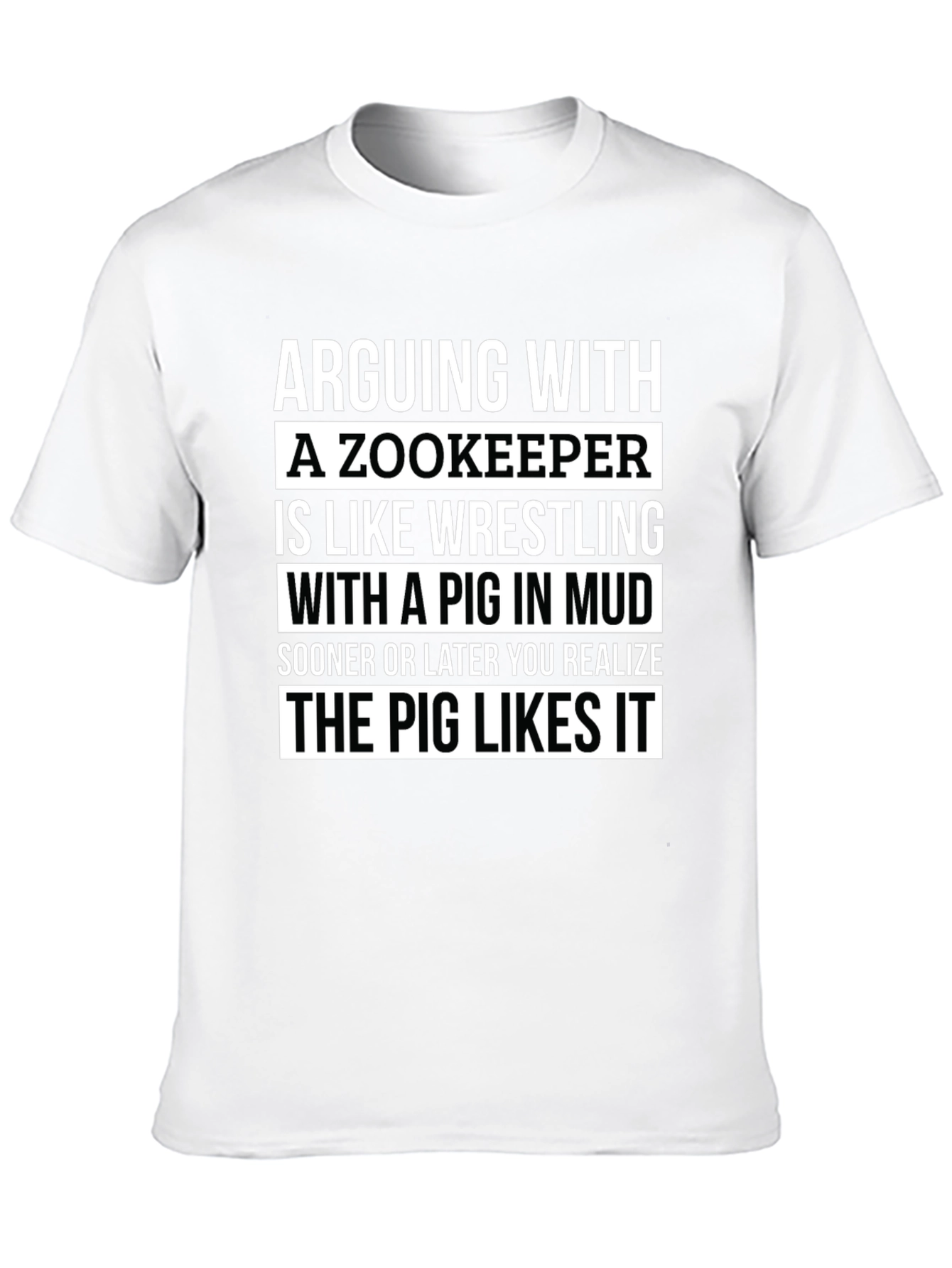 Zookeeper Pig Mud Wrestling Slogan T-Shirt