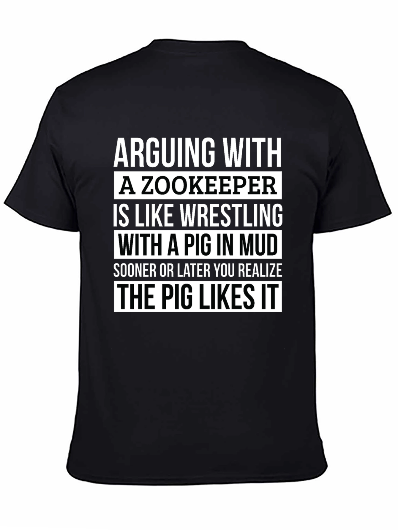 Zookeeper Pig Mud Wrestling Slogan T-Shirt